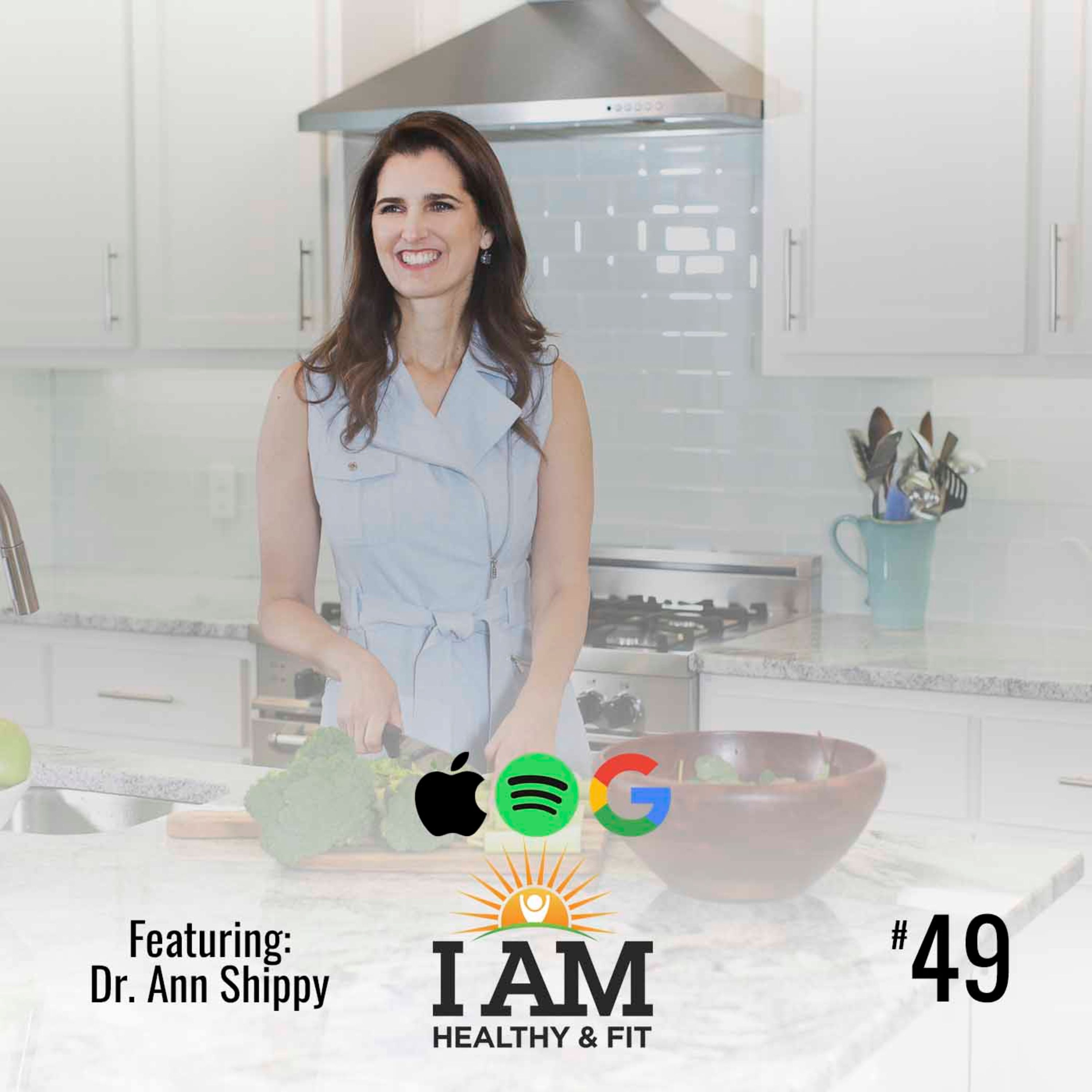 49. Dr. Ann Shippy: 5 Tips To Create Extraordinary Wellness