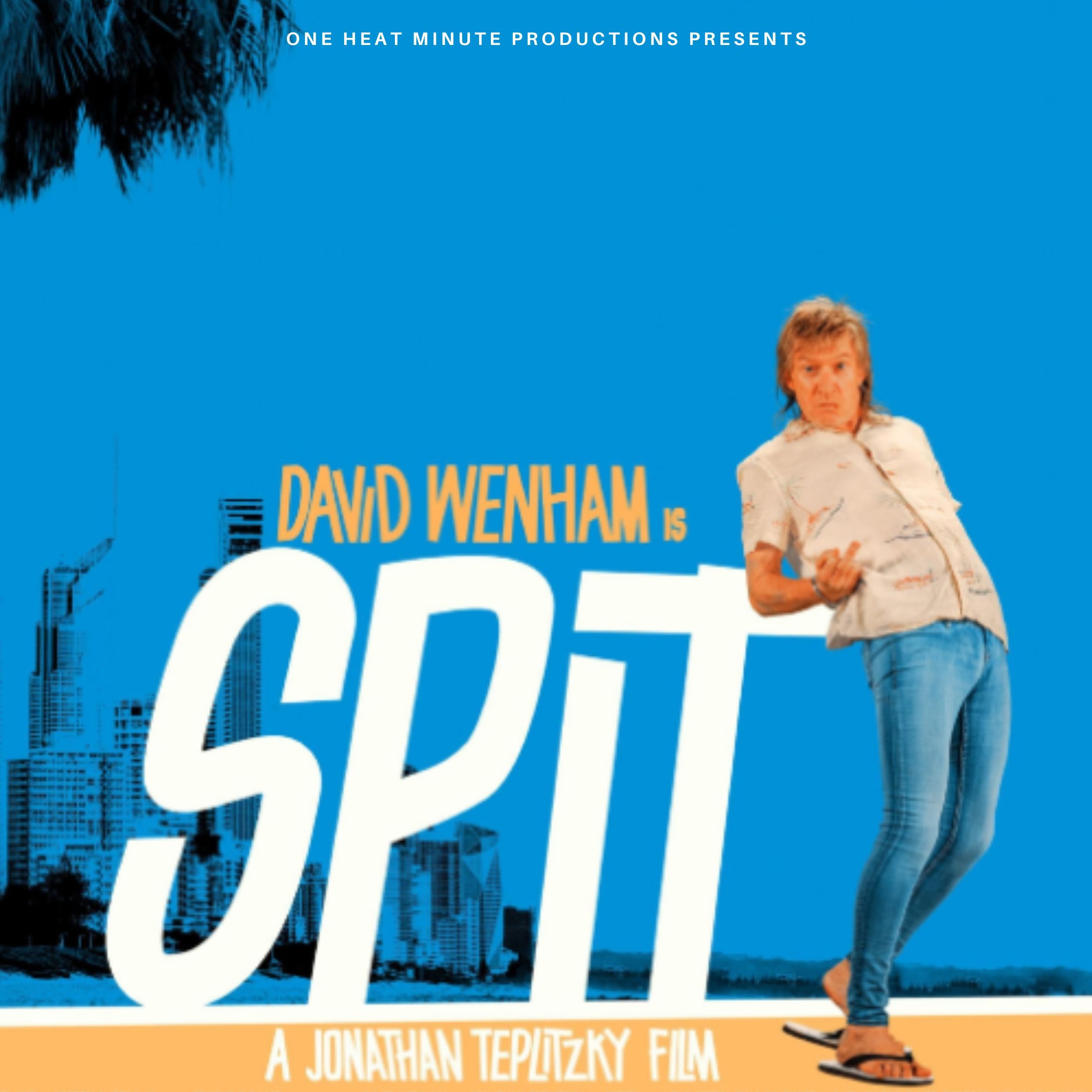SPIT w/David Wenham and Jonathan Teplitzky