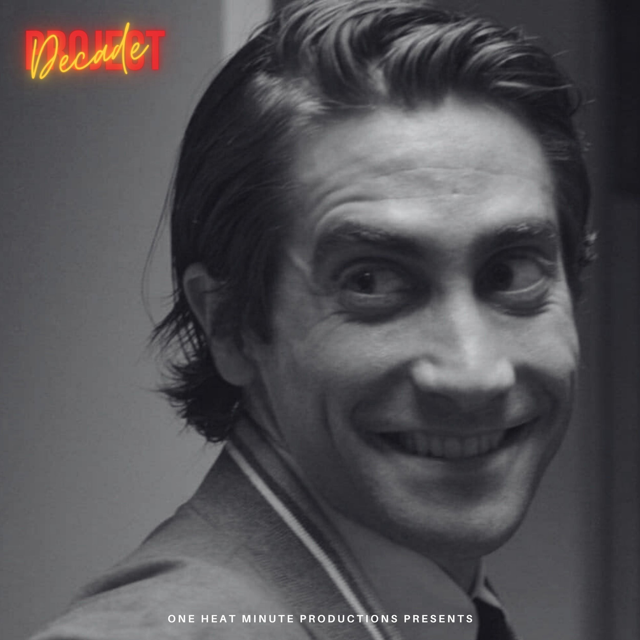 THE DECADE PROJECT: NIGHTCRAWLER (2014) w/ Jordan Harper