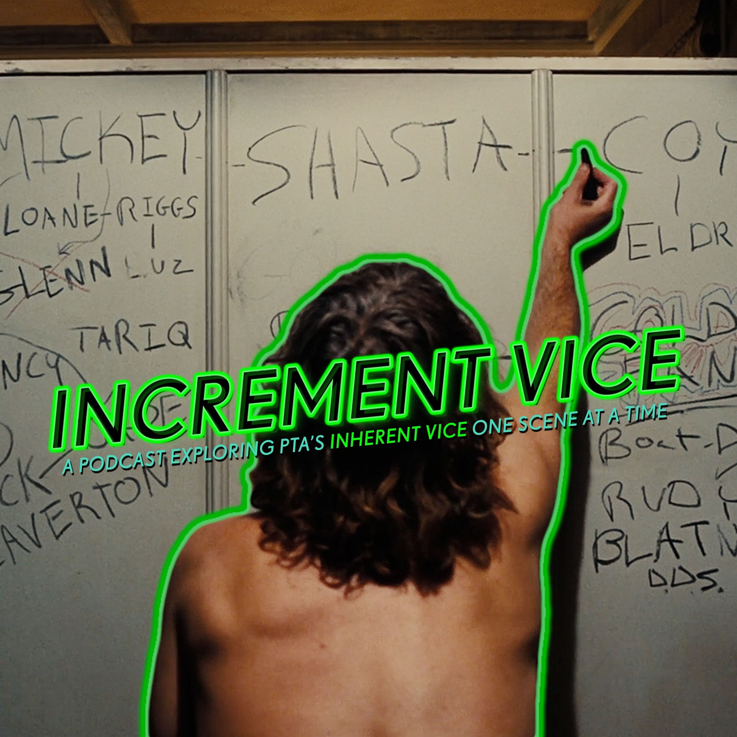 INCREMENT VICE - EPISODE #46: An Epilogue - “It’s about love, baby!”  with Paul Thomas Anderson