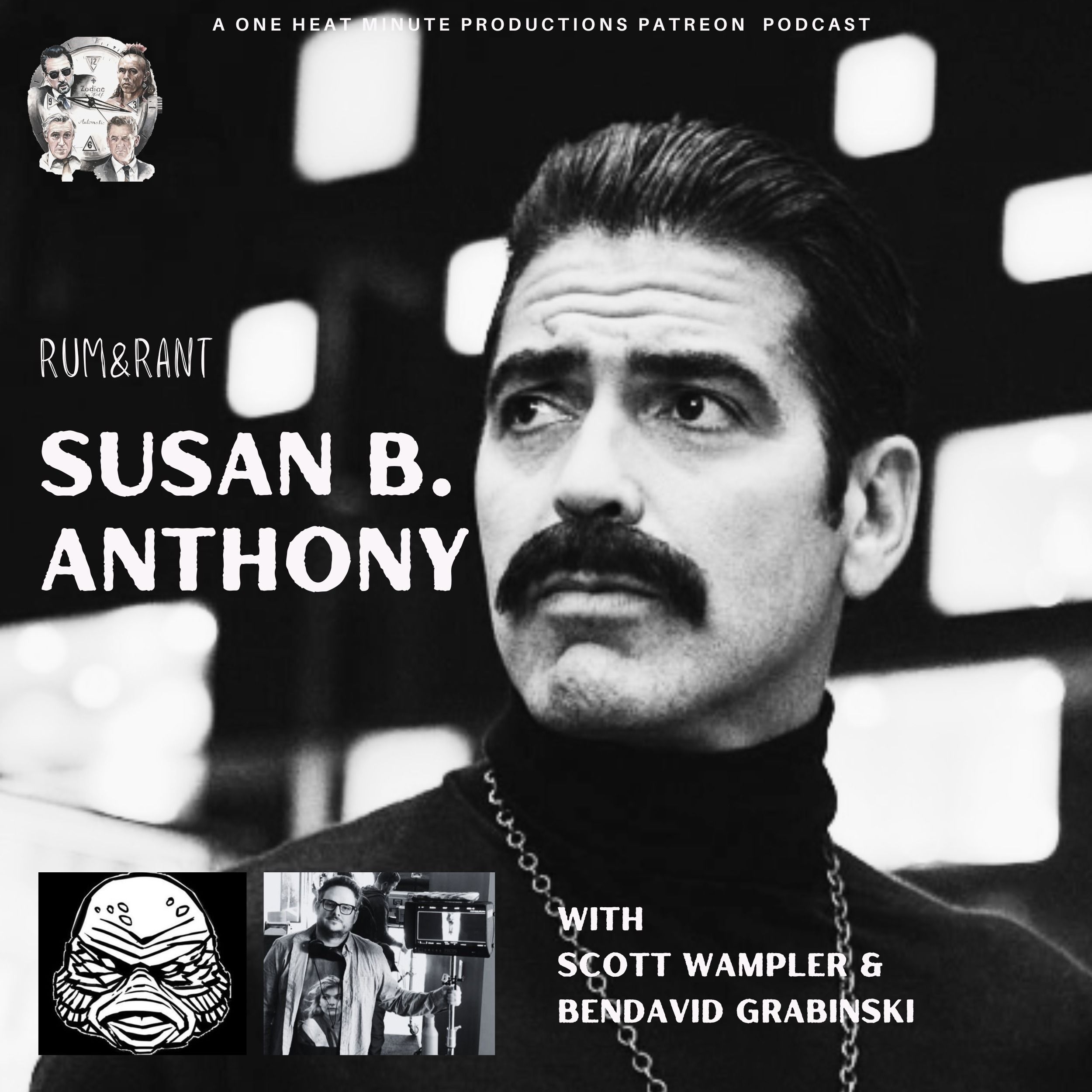 PATREON BONUS: Susan B. Anthony w/ Scott Wampler & BenDavid Grabinski
