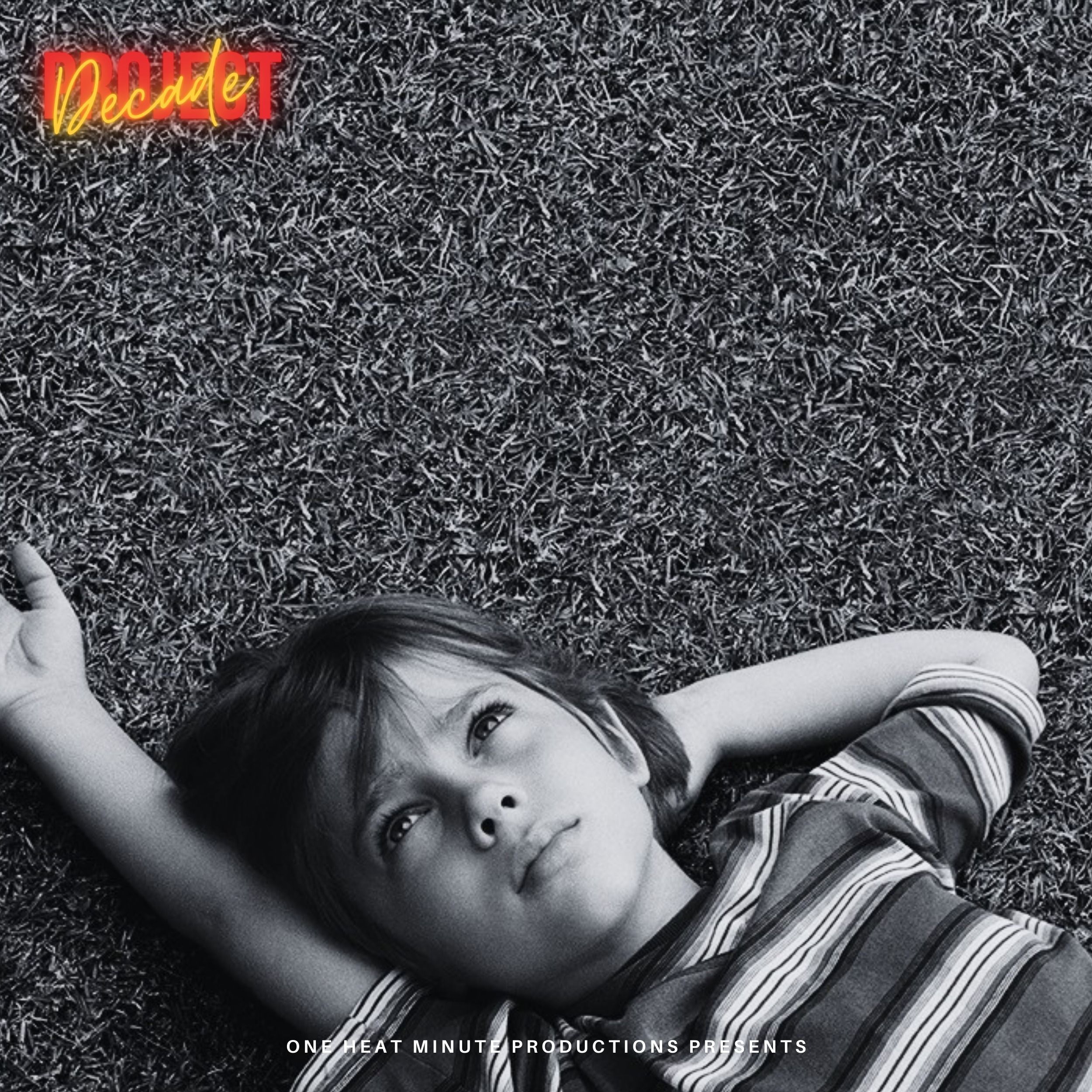 THE DECADE PROJECT: BOYHOOD (2014) w/ Brendan Hodges