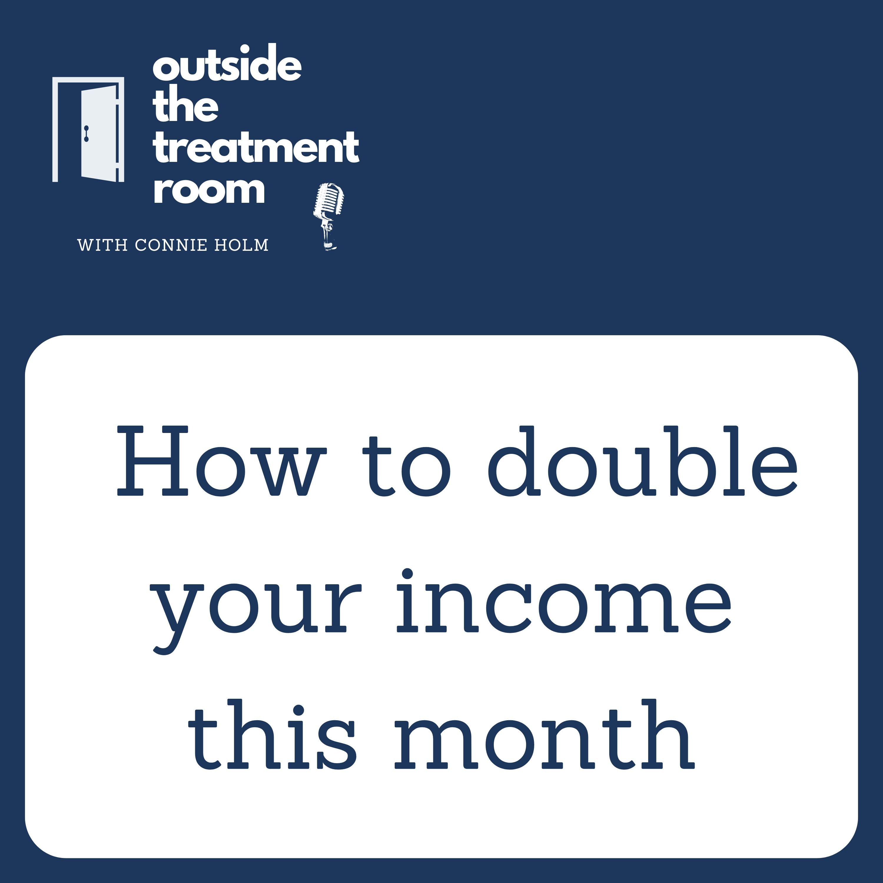 How To Double Your Income This Month