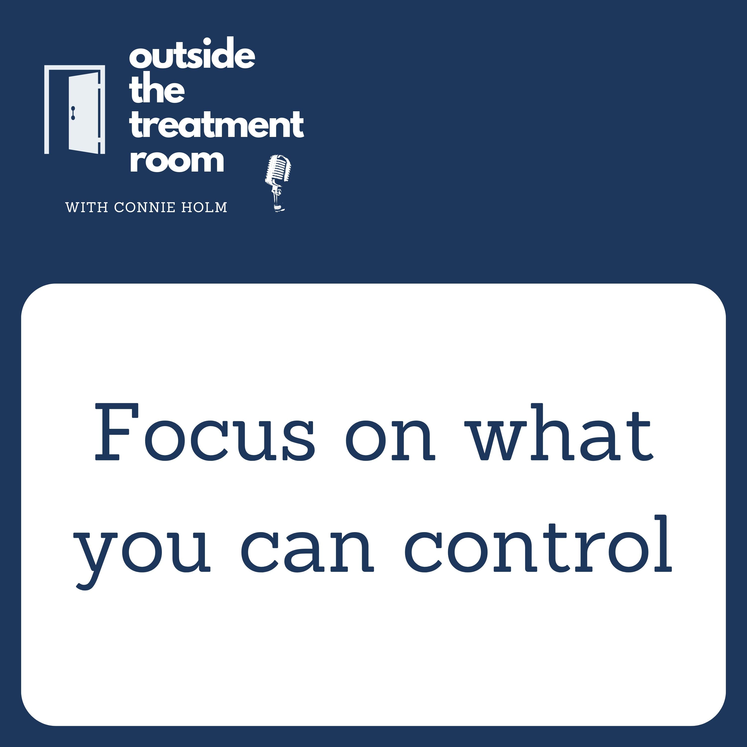 Focus on What You Can Control
