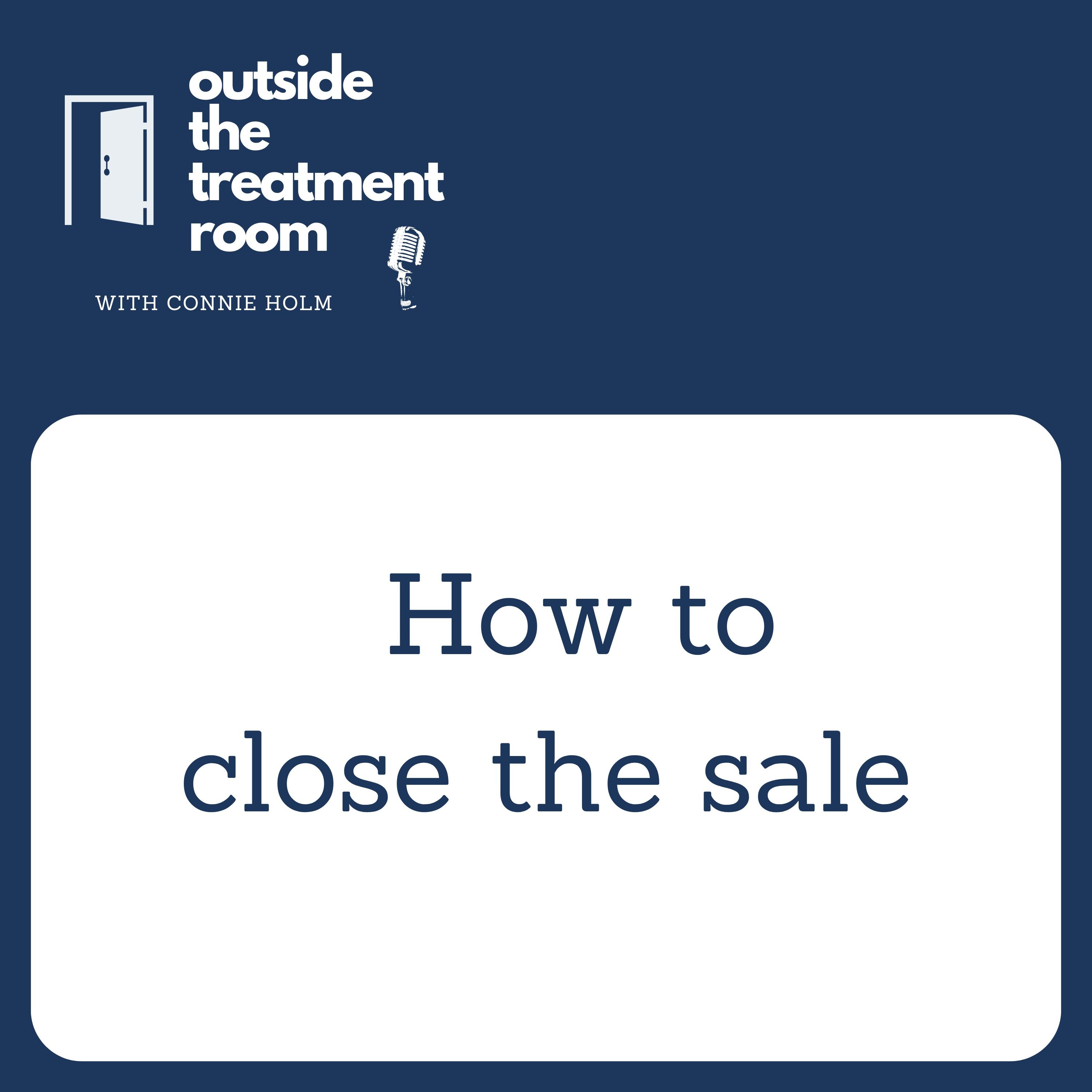 How to Close the Sale