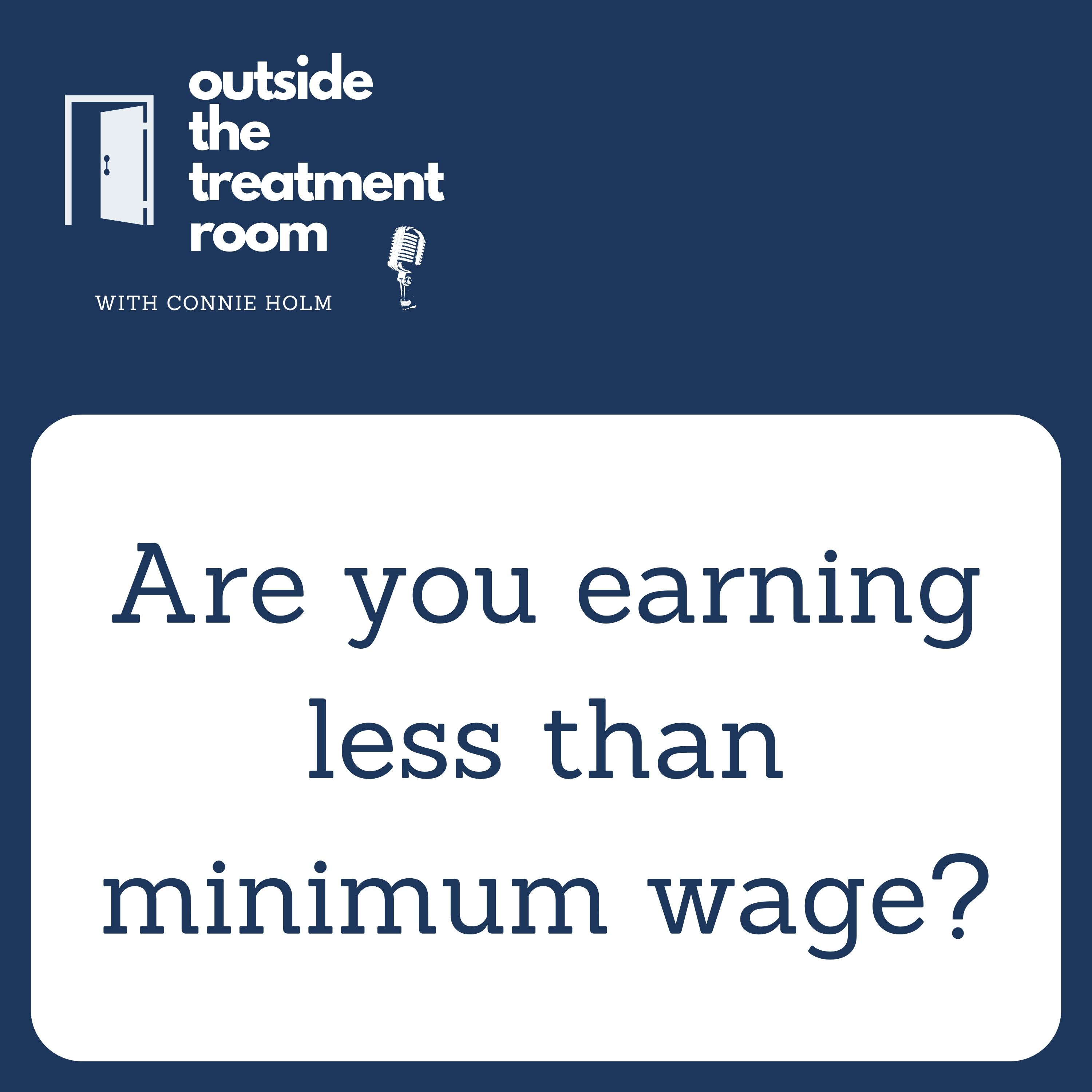Are you earning less than minimum wage?