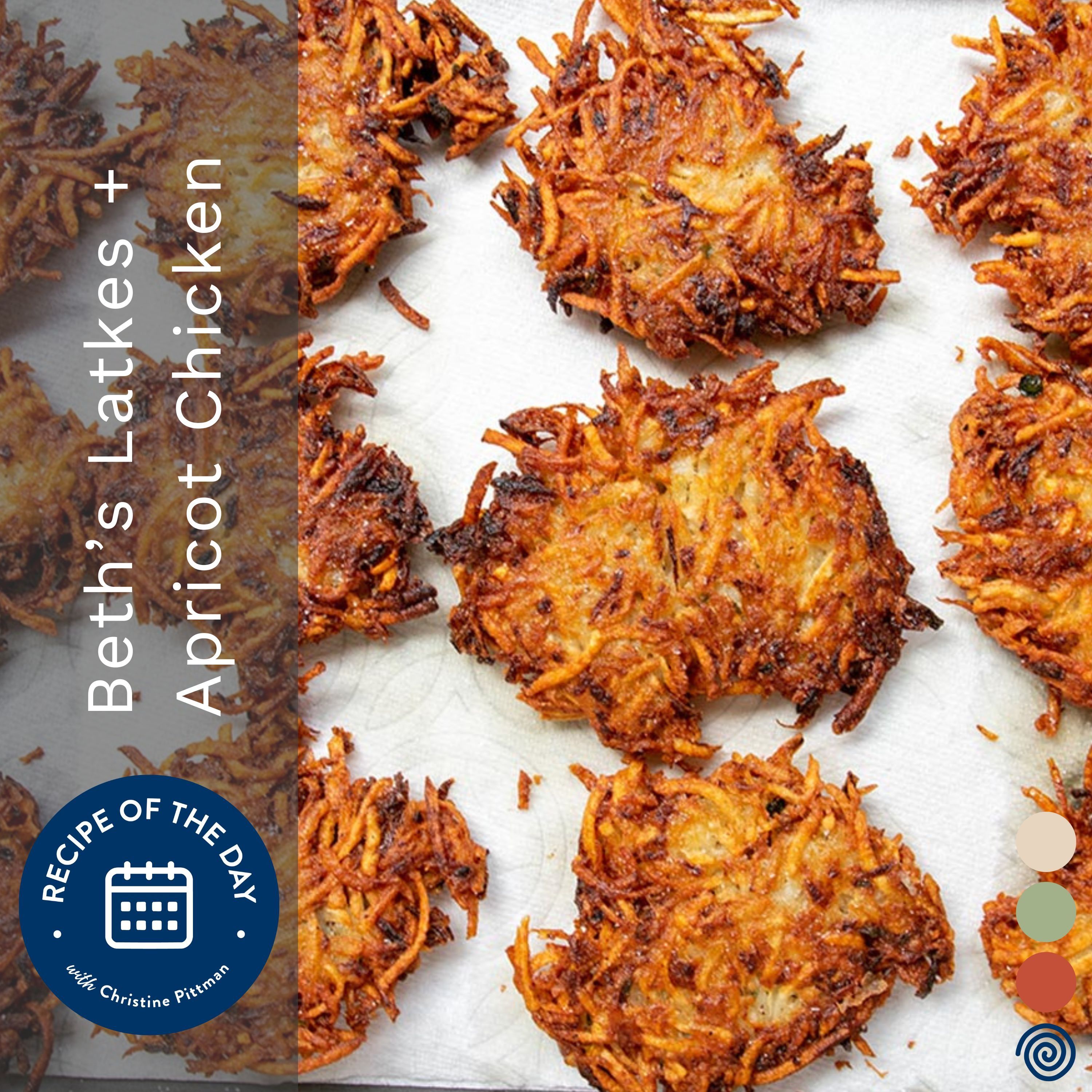 Latkes + Apricot Chicken with Beth Lee