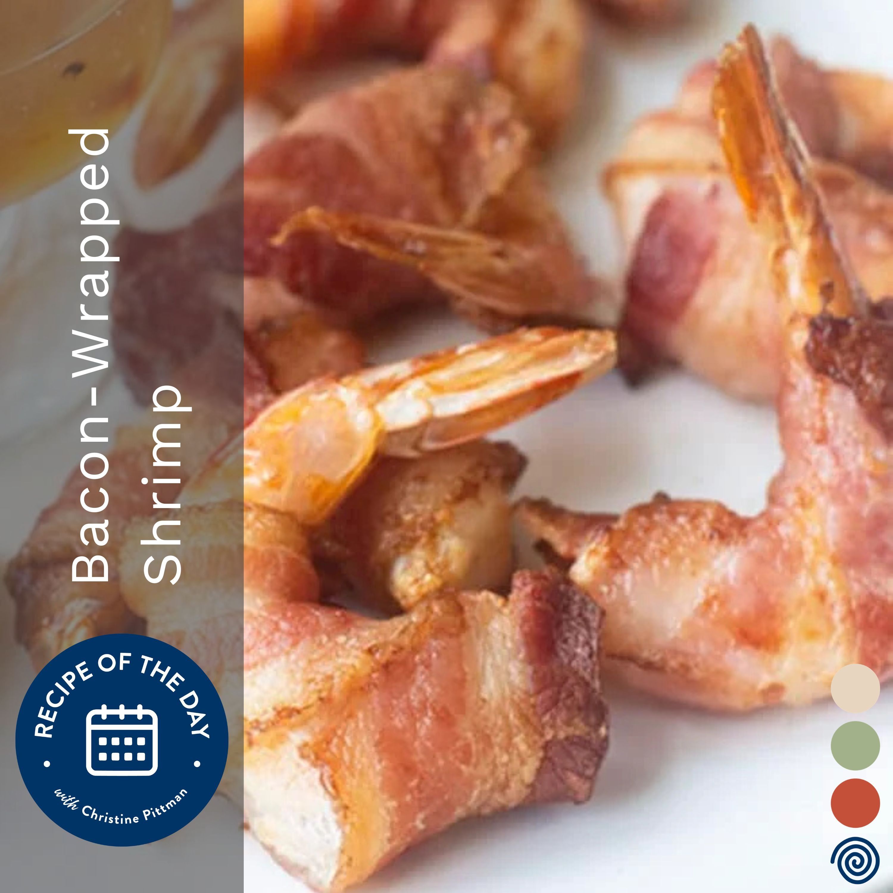 Special Bacon-Wrapped Shrimp with Christine