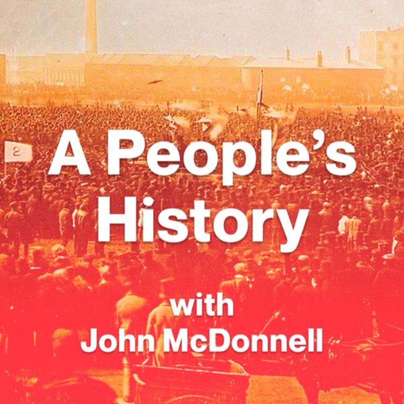 A People\'s History with John McDonnell