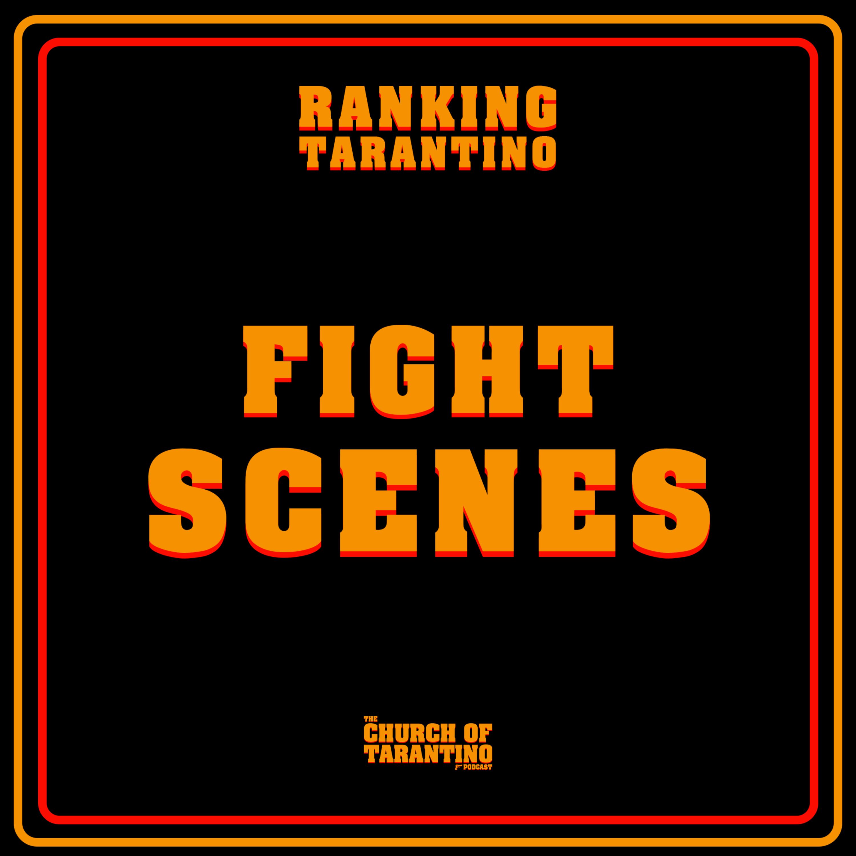 Ranking Tarantino 9: Fight Scenes