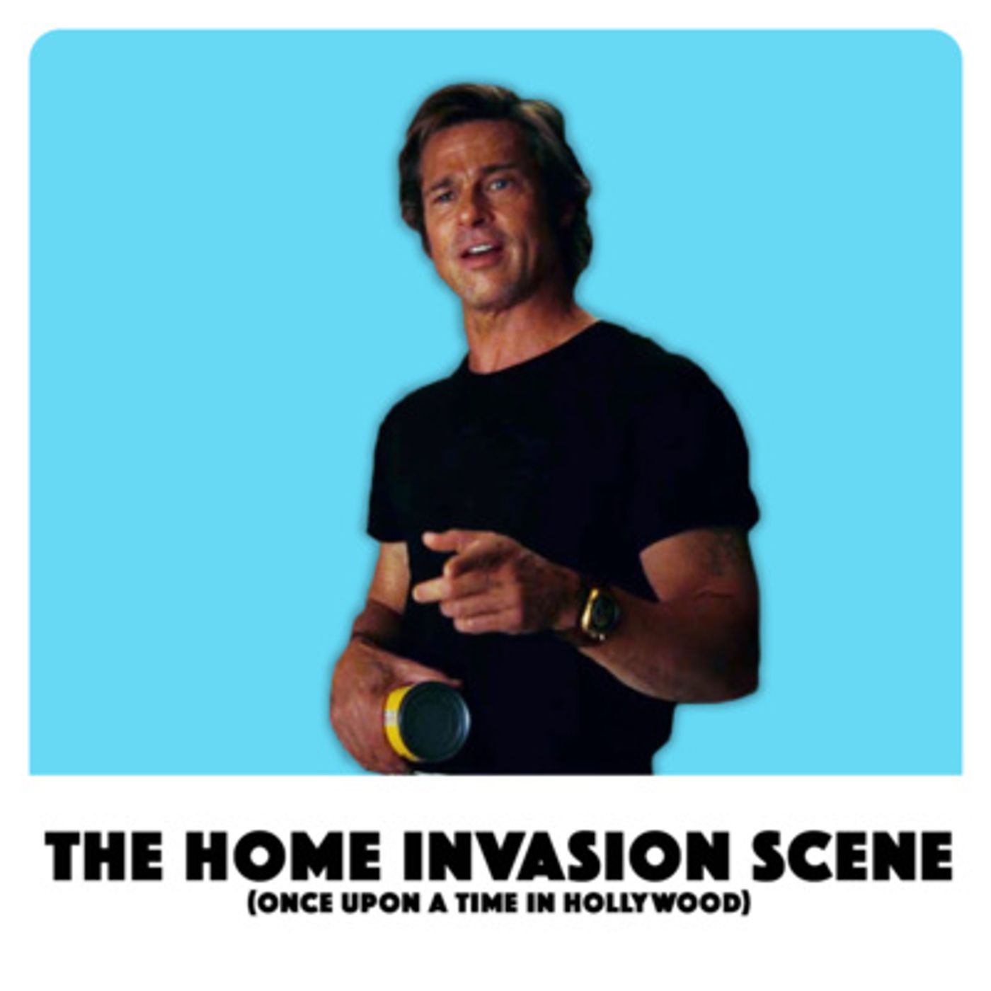 Tarantino Bible Study 16: The Home Invasion Scene (Once Upon A Time In Hollywood)