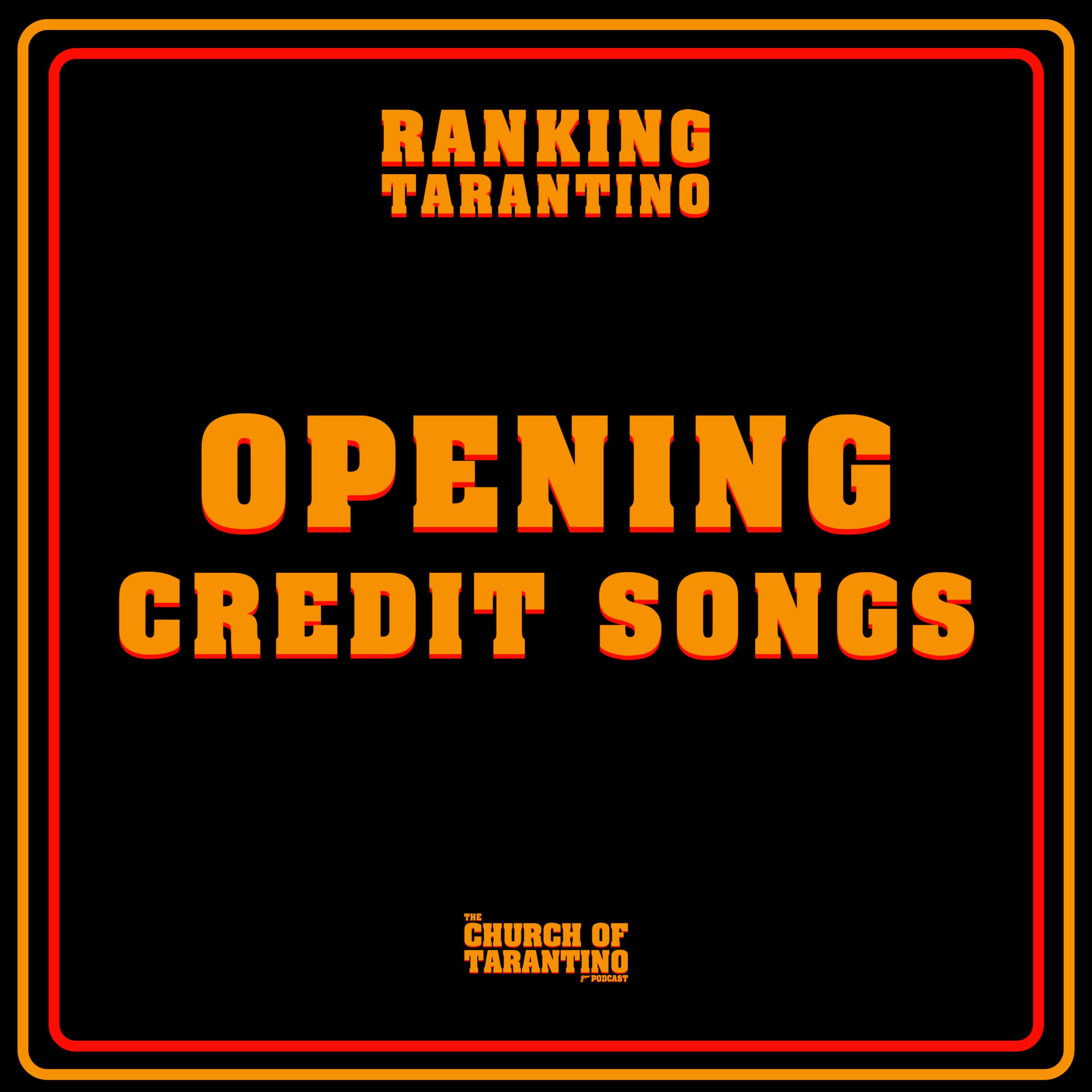 Ranking Tarantino 10: Opening Credit Songs