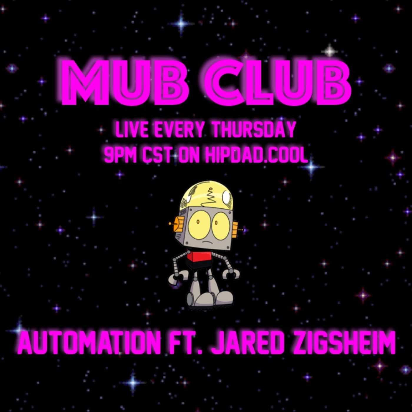 MUB Club- Automation ft. Jared Zingsheim