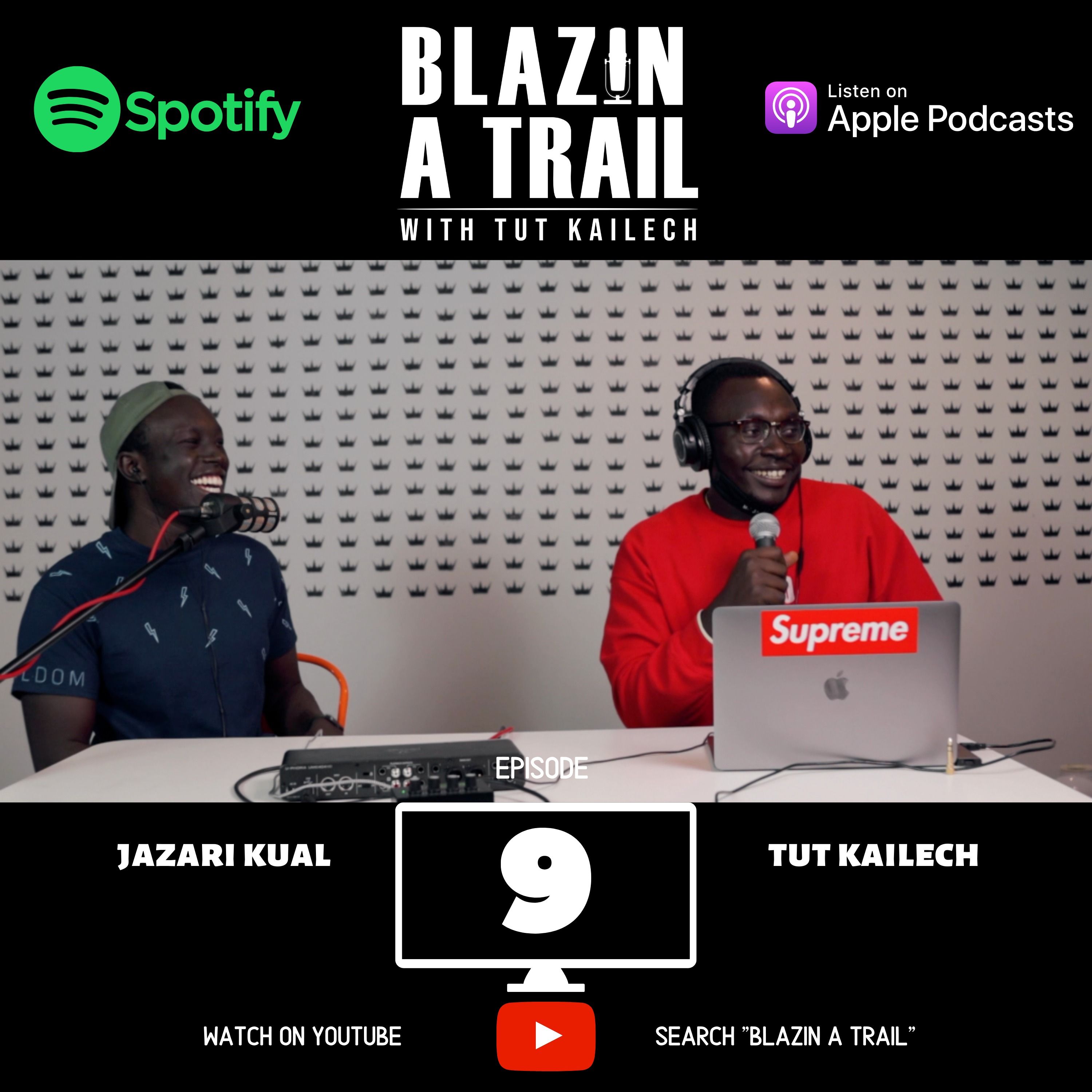 Blazin A Trail: Episode #9 Get to Know Jazari & How He Became Known As 