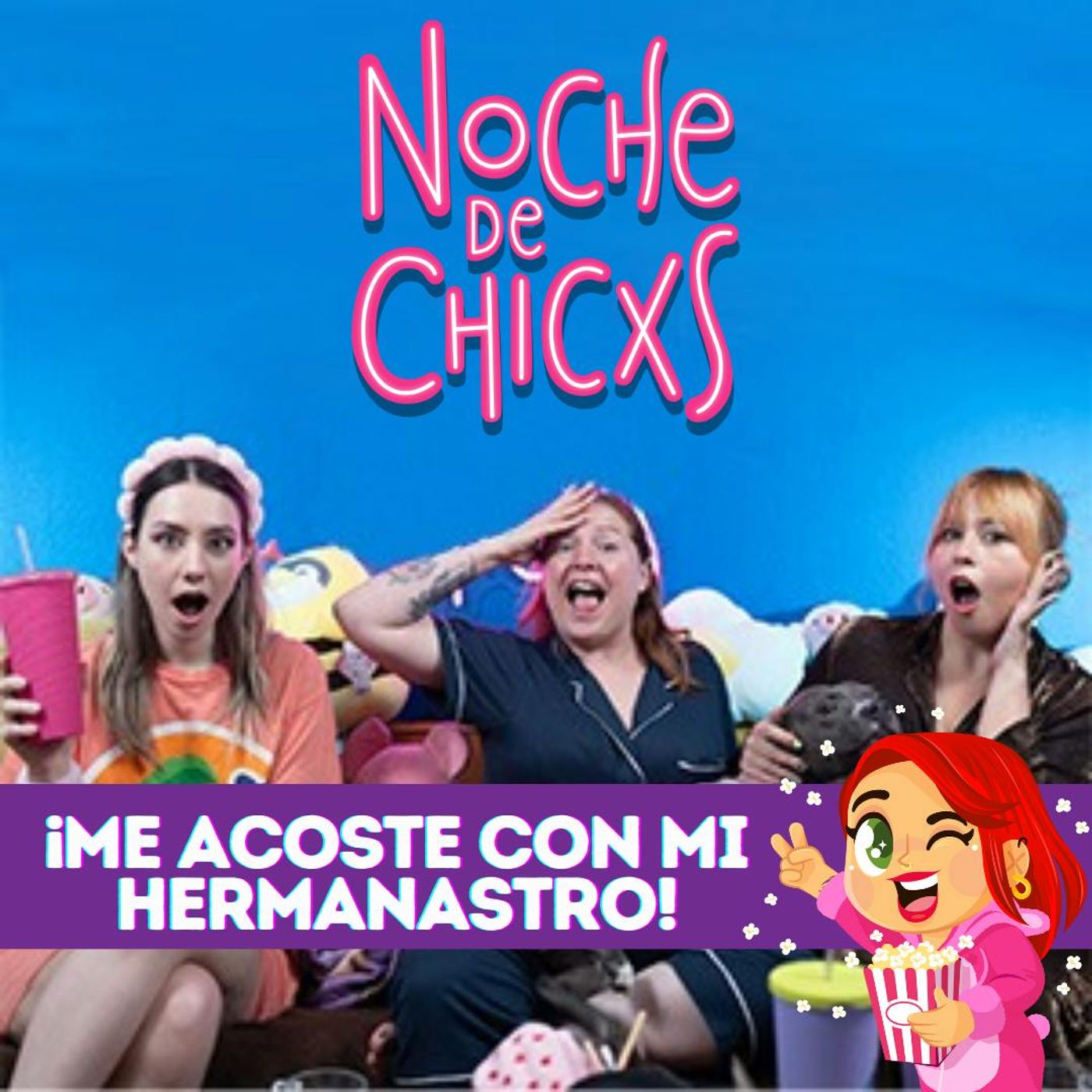 T5E22 ¡Me Acosté Con Mi Hermanastro! 😱🥵 Ft. Niñas Bien #chismecito