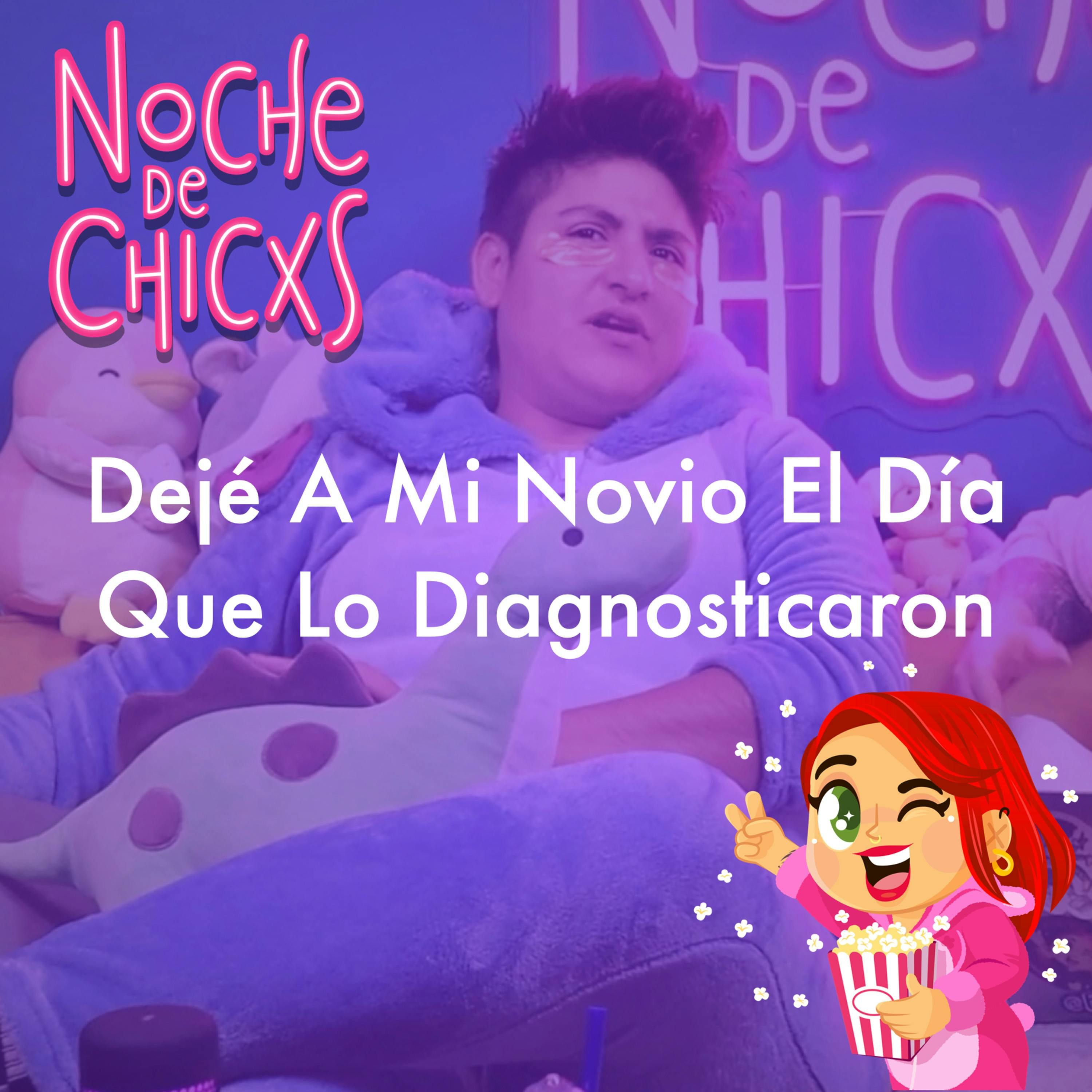 Dejé A Mi Novio Después De Que Lo Diagnosticaran 🩺 Ft Ana Julia Yeyé #storytime