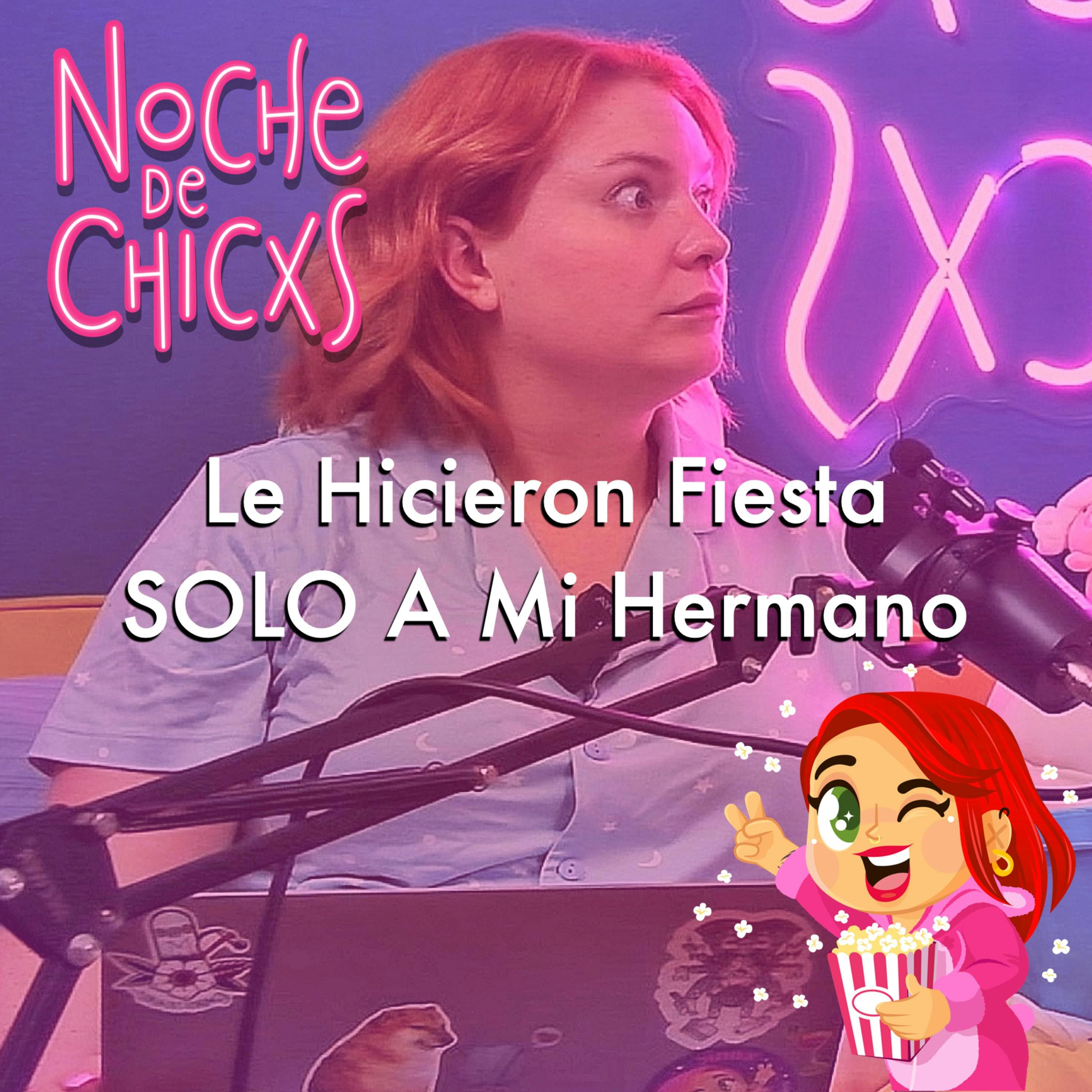 Le Organizaron Su Cumpleaños Solo A Mi Hermano... 👯‍♂️ Ft Hypatia Rosado #chismecito