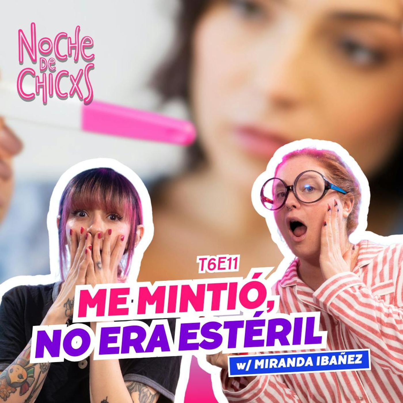 T6 Ep 11 ¡Me Mintió, No Era Estéril! 😱 Ft.  @mirlyfe