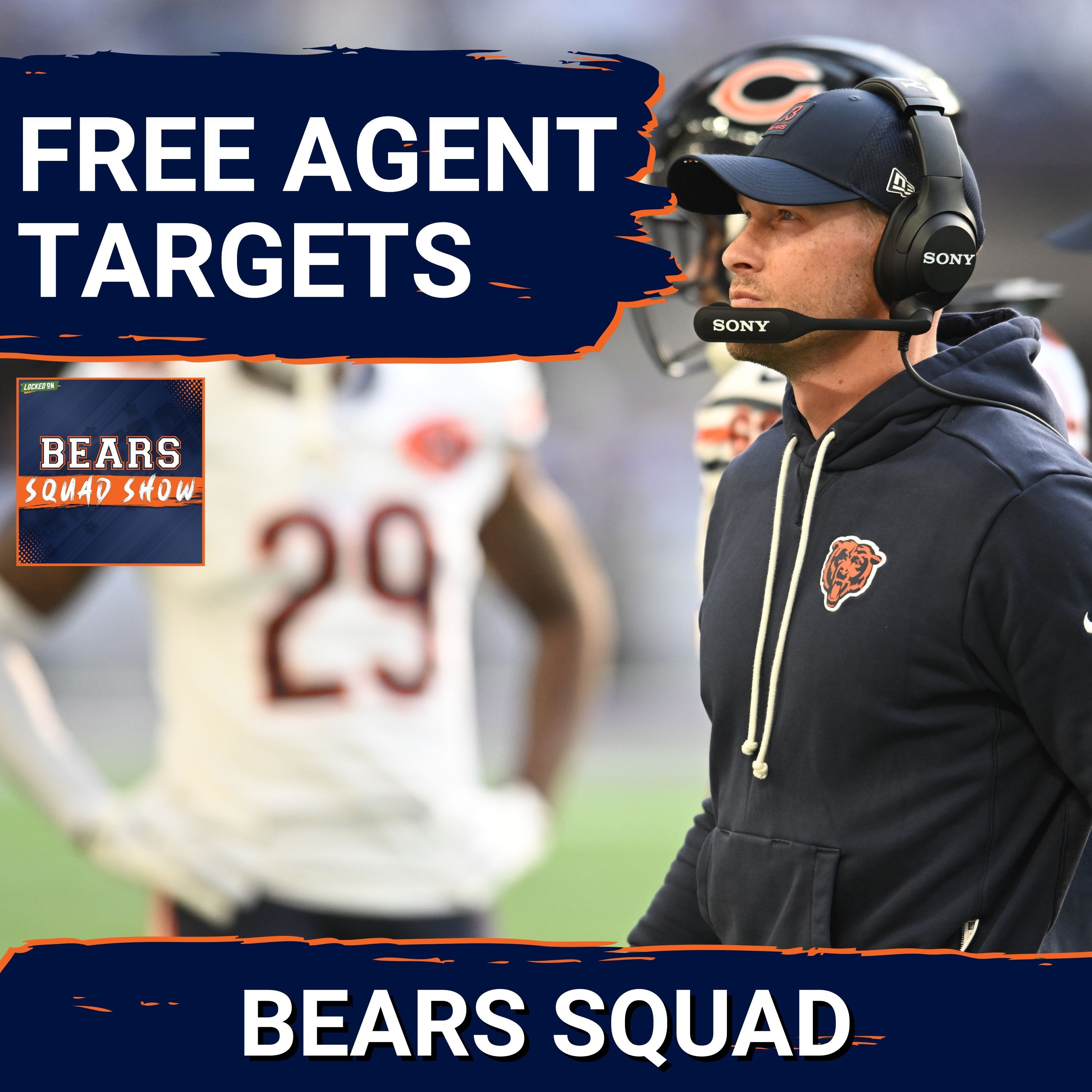 BEARS SQUAD SHOW: WHO should Ben Johnson and the Chicago Bears target in free agency this year??