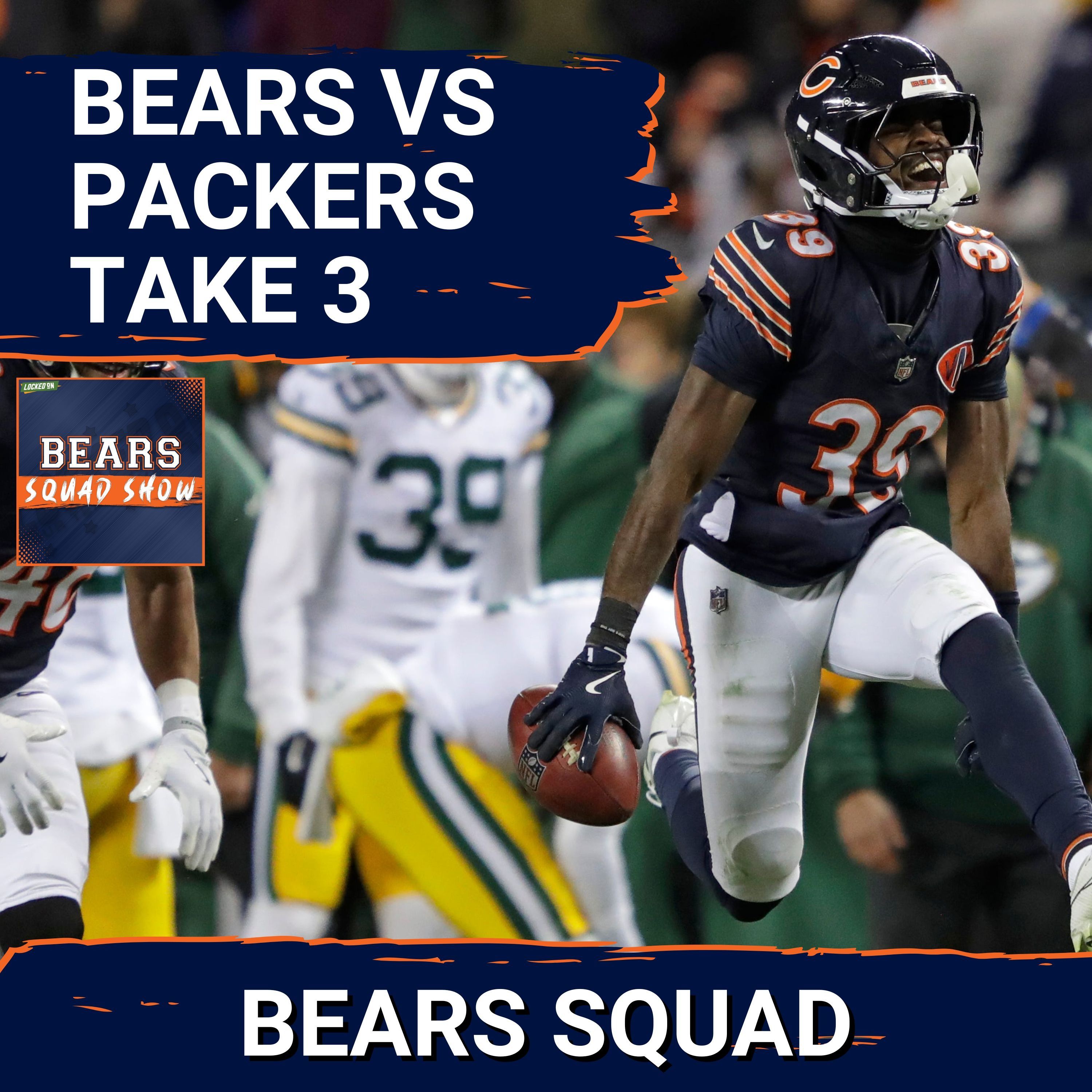 BEARS SQUAD SHOW: Previewing Chicago Bears vs Green Bay Packers with the season ON THE LINE!