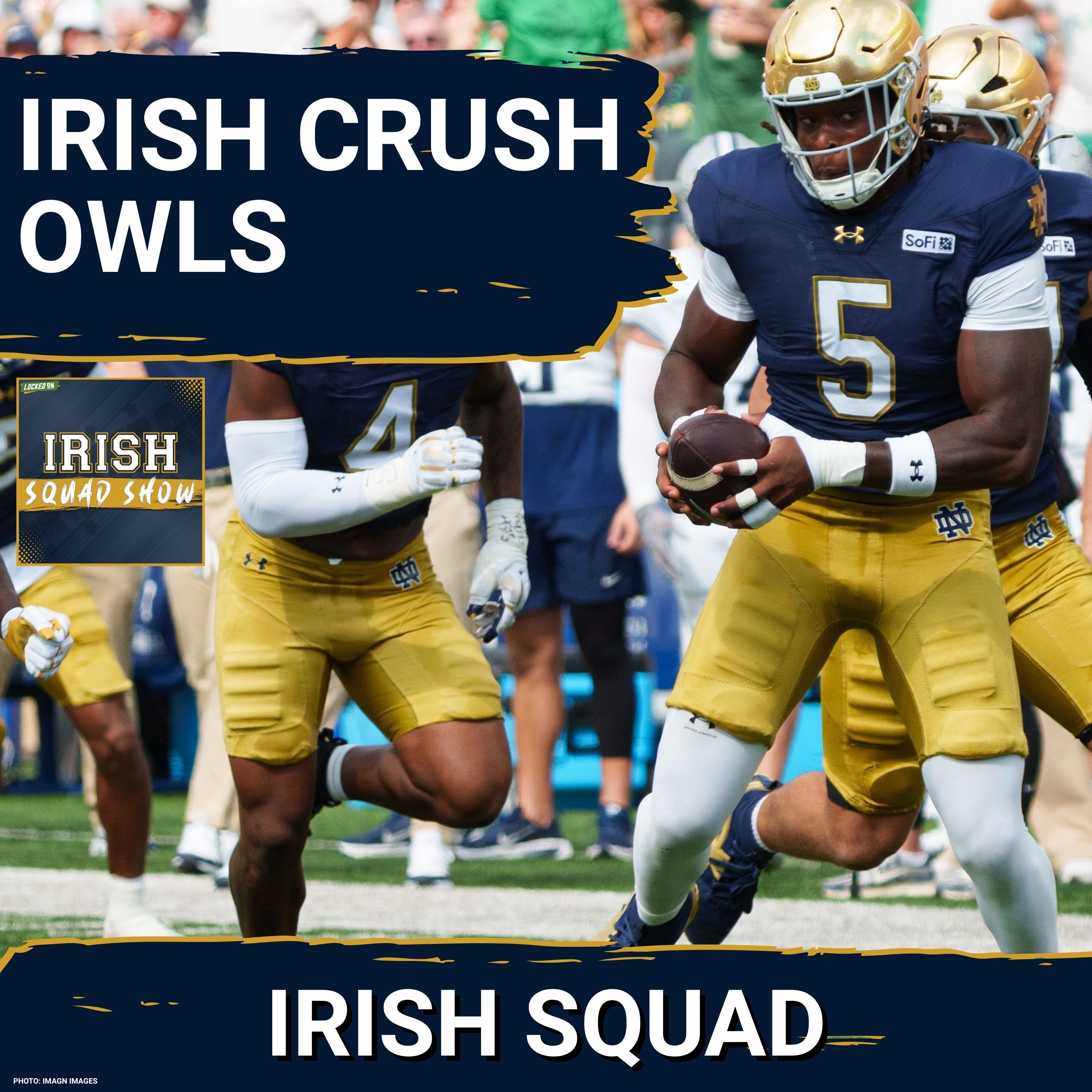 IRISH SQUAD SHOW: Notre Dame DOMINATES Rice, CJ Carr throws for 4 TDs in blowout victory. episode artwork