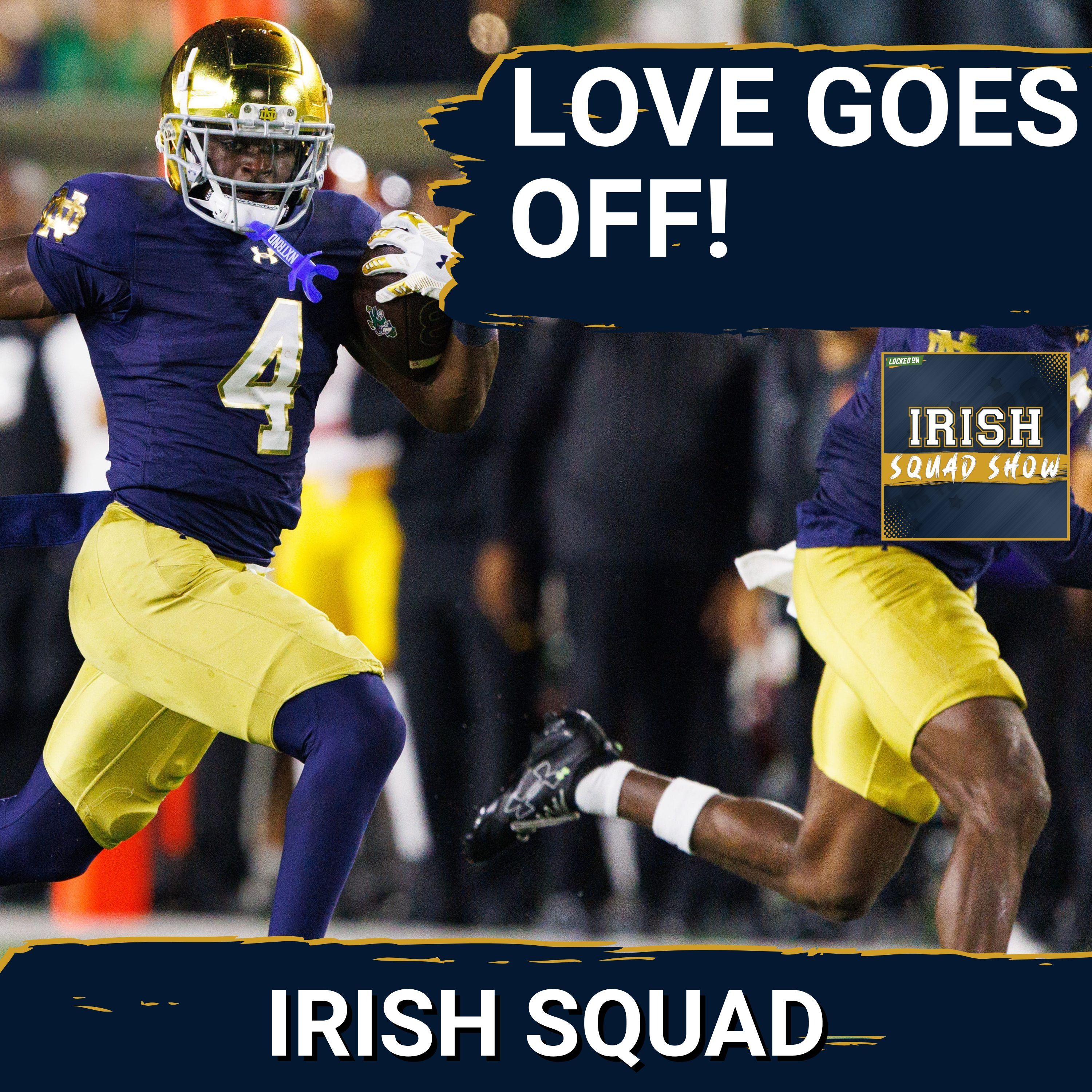 IRISH SQUAD SHOW: Jeremiyah Love RUNS ALL OVER USC, as the Notre Dame Fighting Irish get the W!
