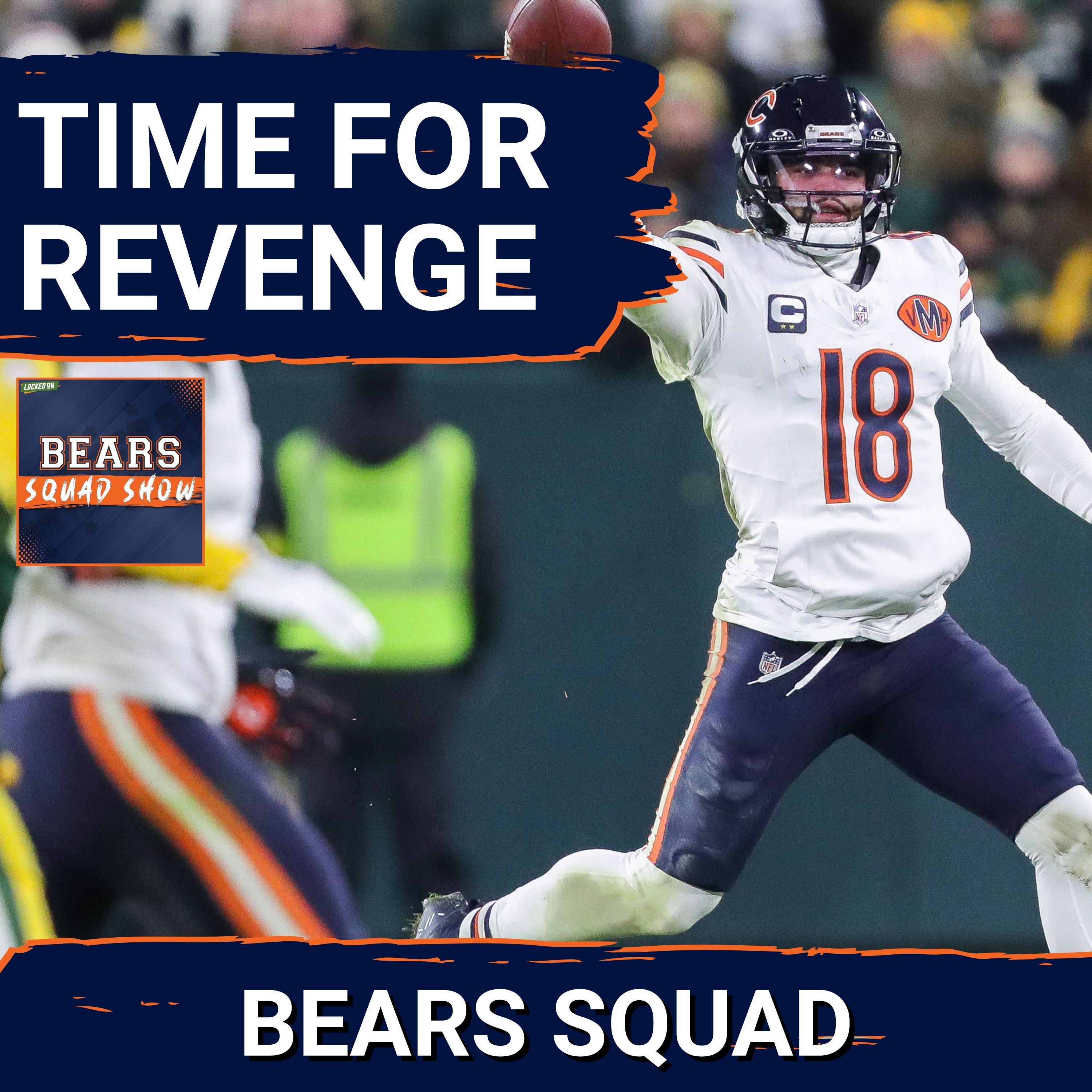 BEARS SQUAD SHOW: What's the KEY to the Chicago Bears getting their revenge vs the Packers?!