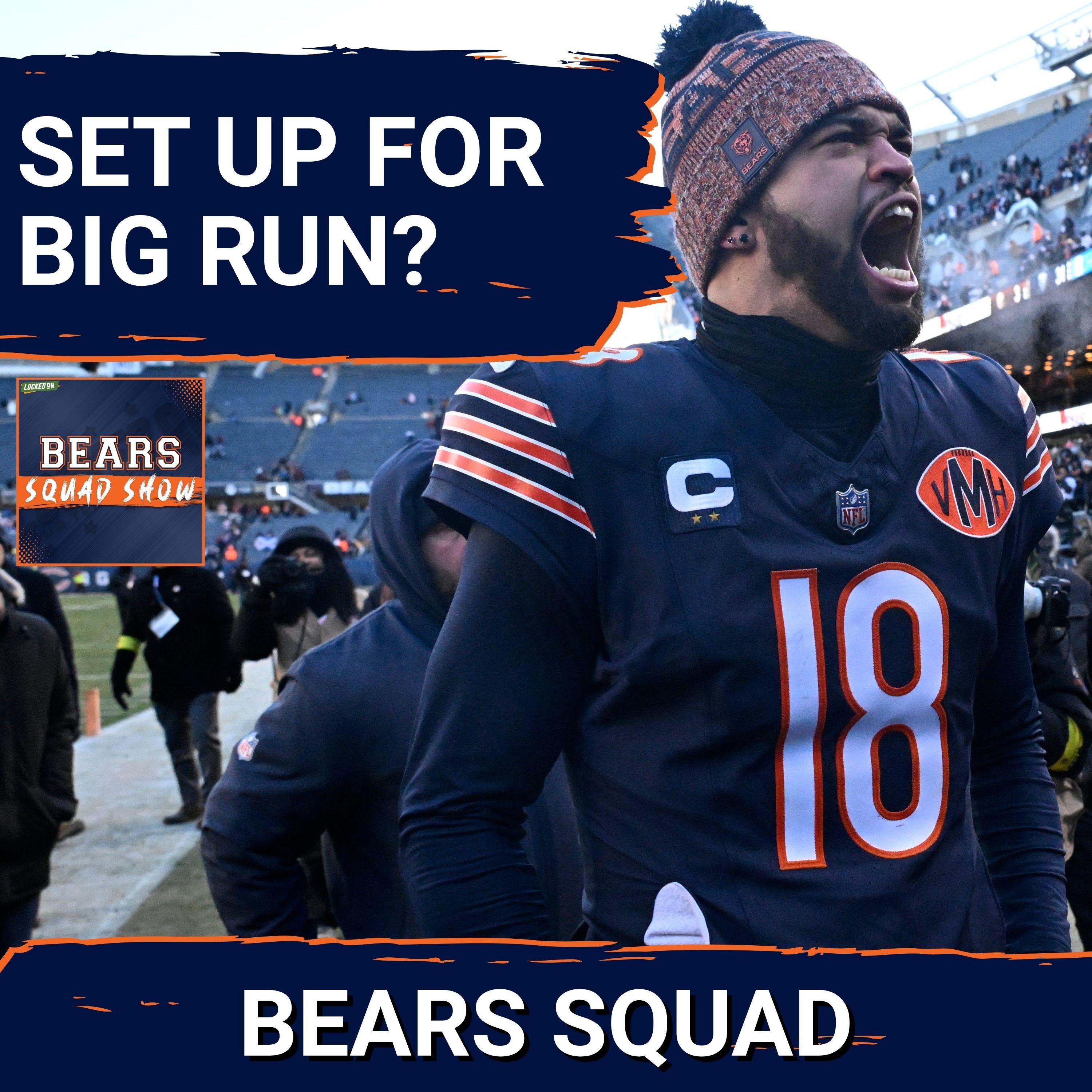 BEARS SQUAD SHOW: Did the Chicago Bears DO ENOUGH to set up a deep playoff run in 2026??