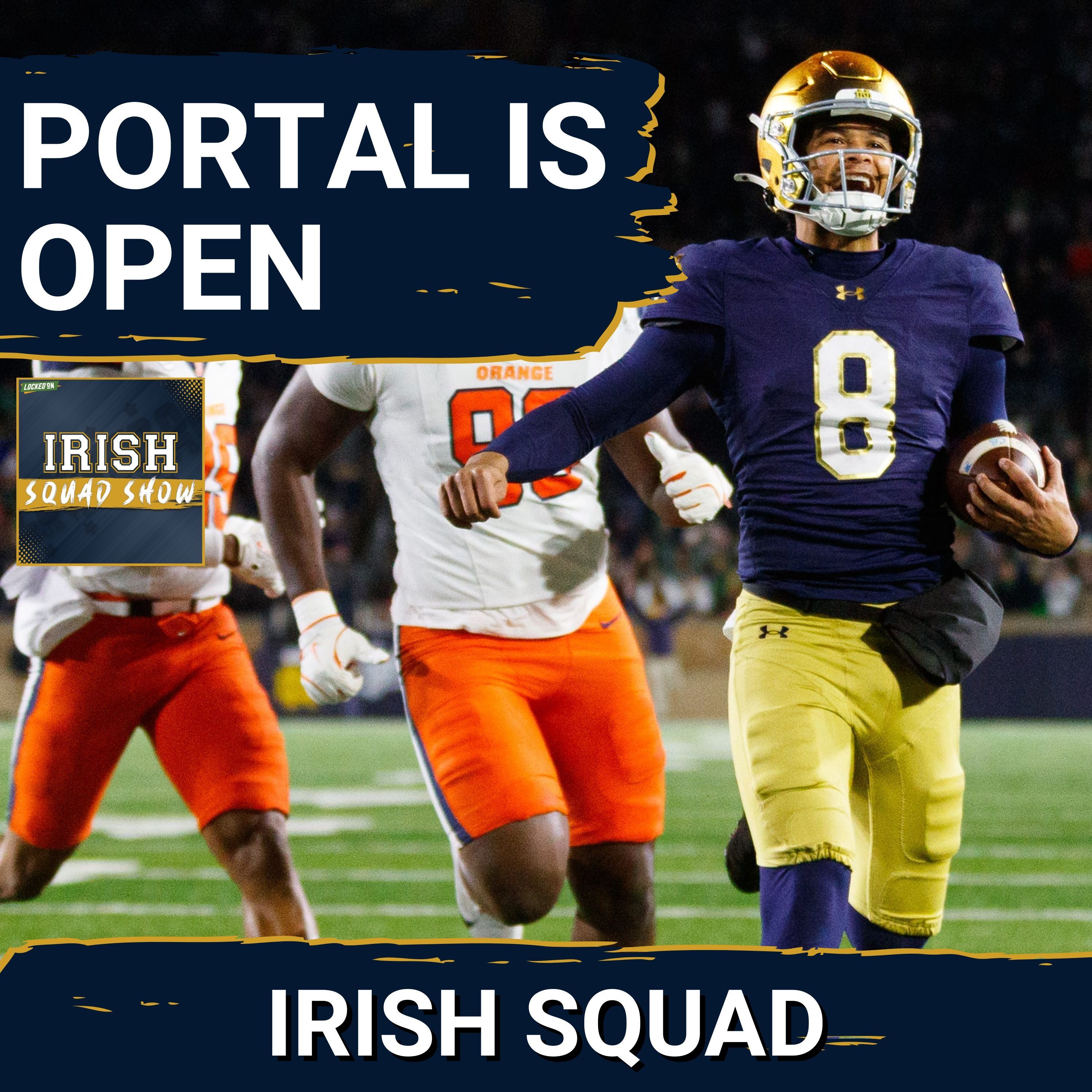 IRISH SQUAD SHOW: The transfer portal is OPEN and Notre Dame makes splash hire!