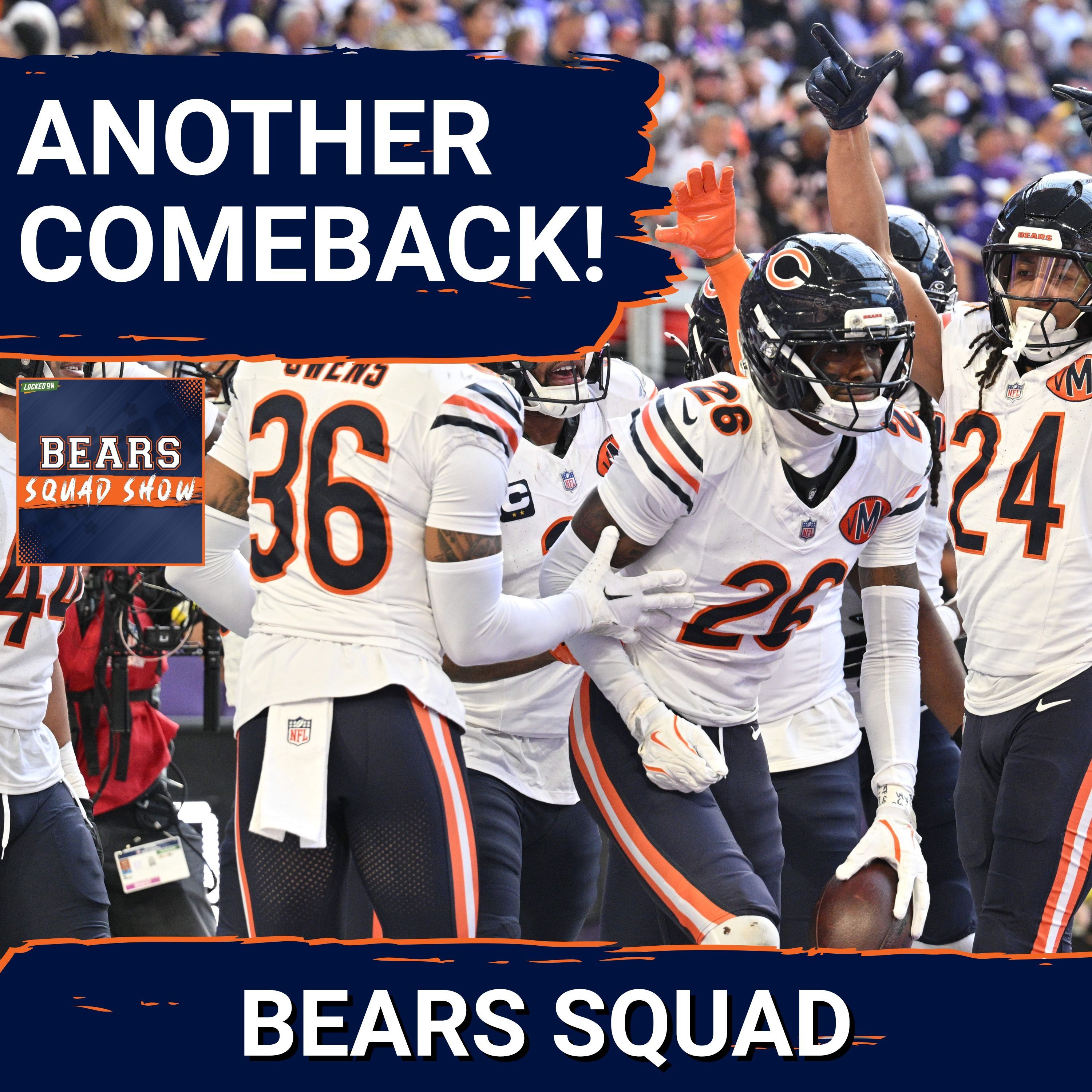 BEARS SQUAD SHOW: The Chicago Bears get ANOTHER COMEBACK victory! Santos hits GW FG, Bears win 19-17