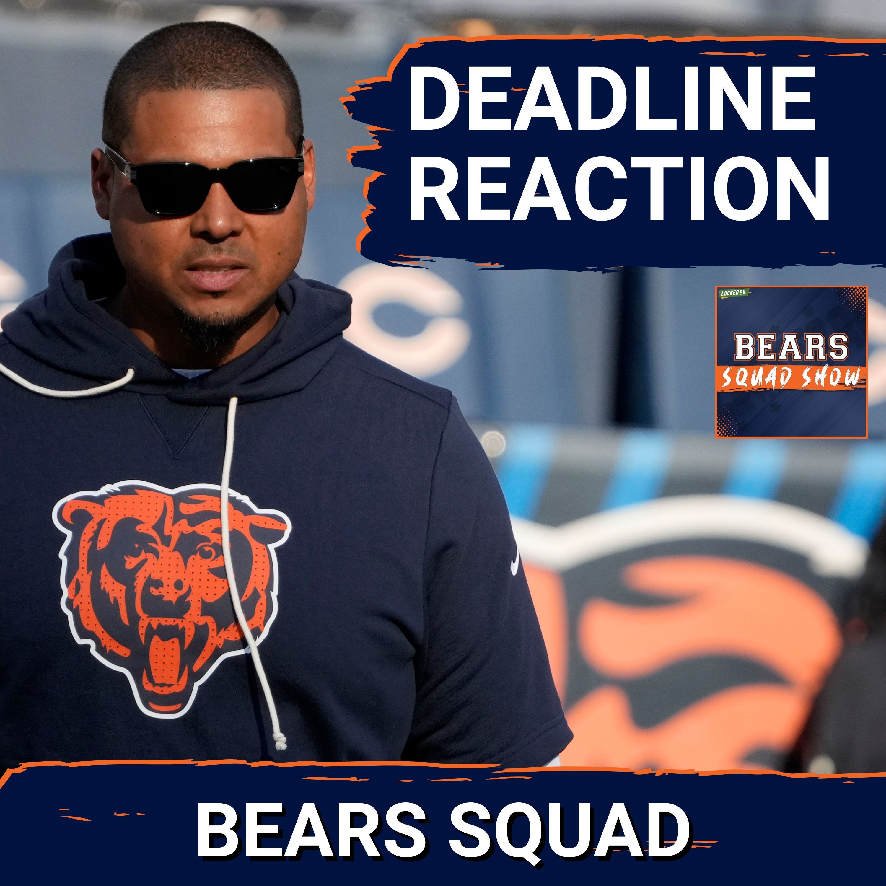 BEARS SQUAD SHOW: Should Chicago Bears GM Ryan Poles have DONE MORE at the NFL trade deadline?