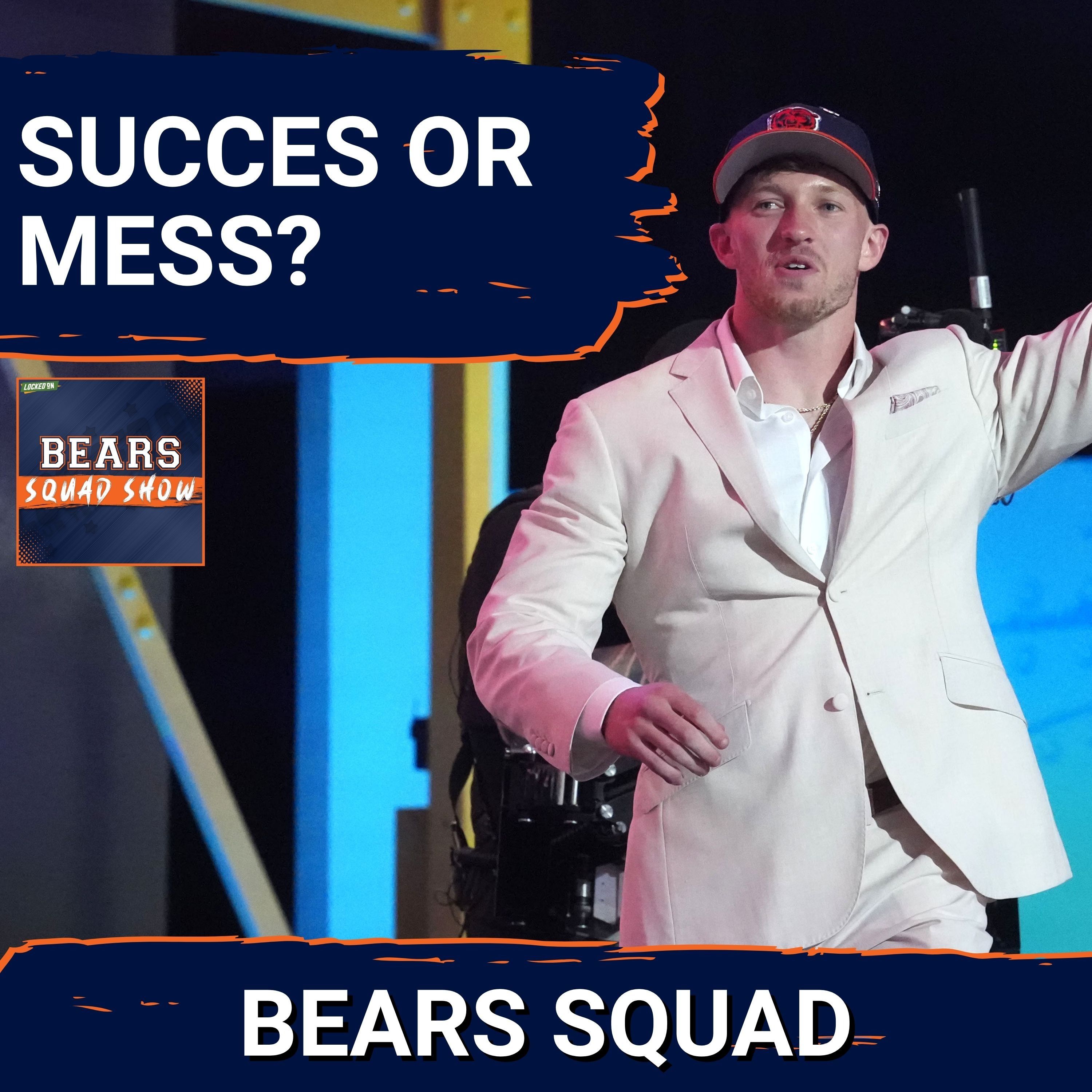 BEARS SQUAD SHOW: Was the Chicago Bears draft a SUCCESS or a mess for Ryan Poles?