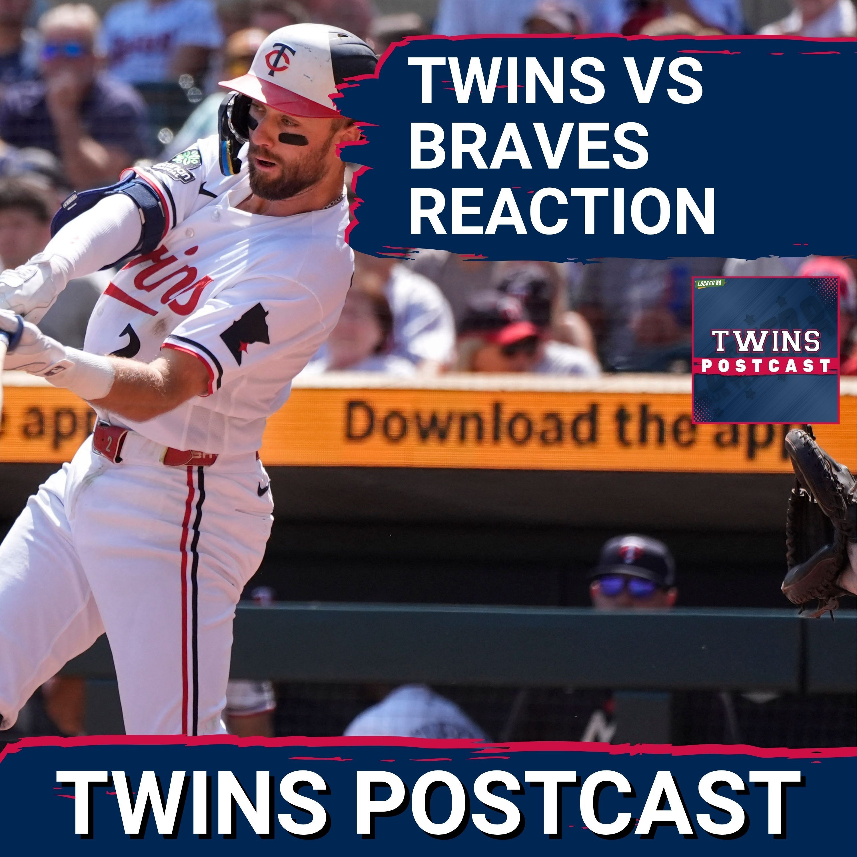 TWINS POSTCAST: TWINS BUST OUT BROOMS IN 3 GAME SWEEP vs. Atlanta Braves,  6-4 Final In Game 3