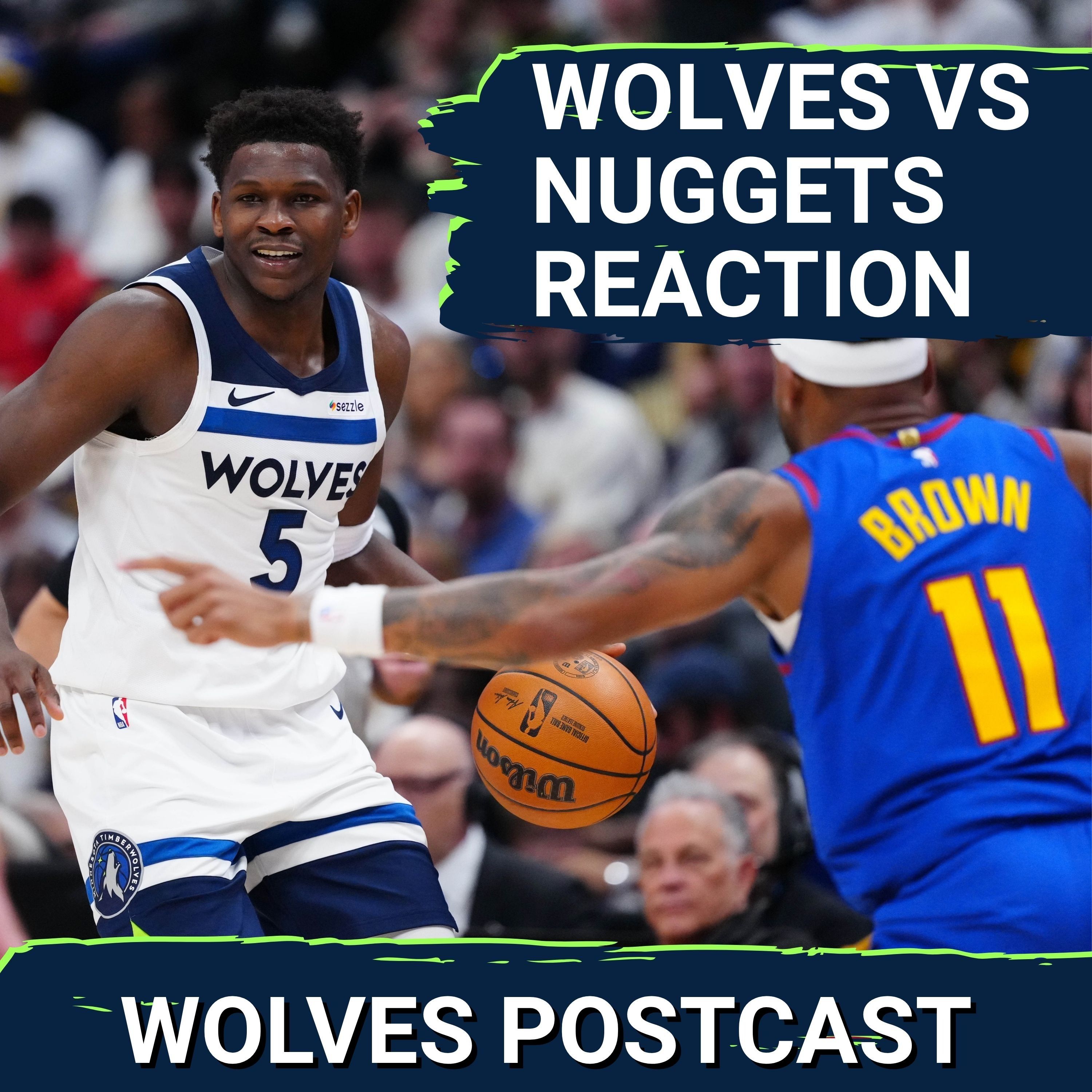 WOLVES POSTCAST: WASTED OPPORTUNITIES SINK T-Wolves vs. Nuggets In Game One, 116-105