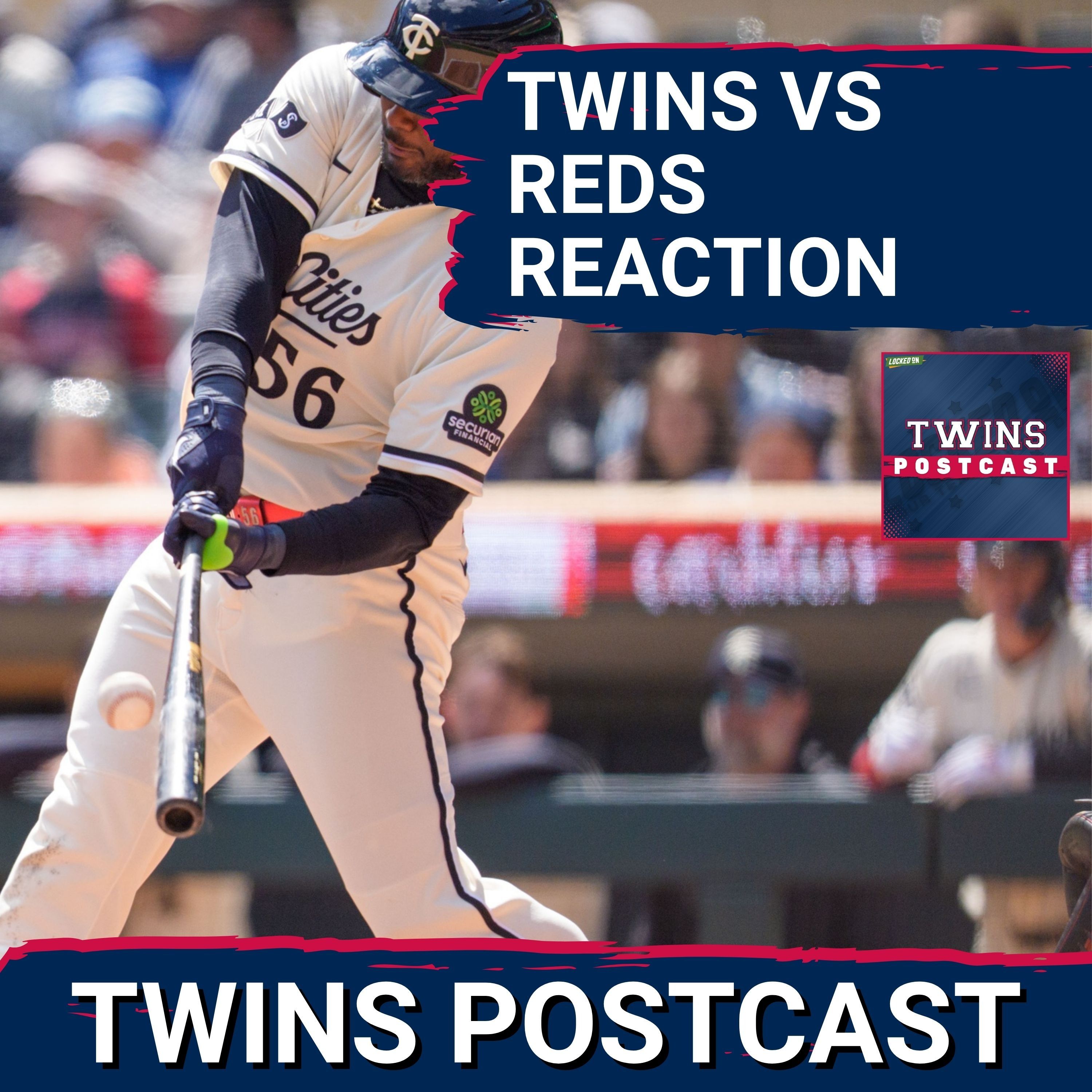 TWINS POSTCAST: Twins BULLPEN BLOWS 9th INNING LEAD As Twins Get SWEPT vs. Reds, 7-4