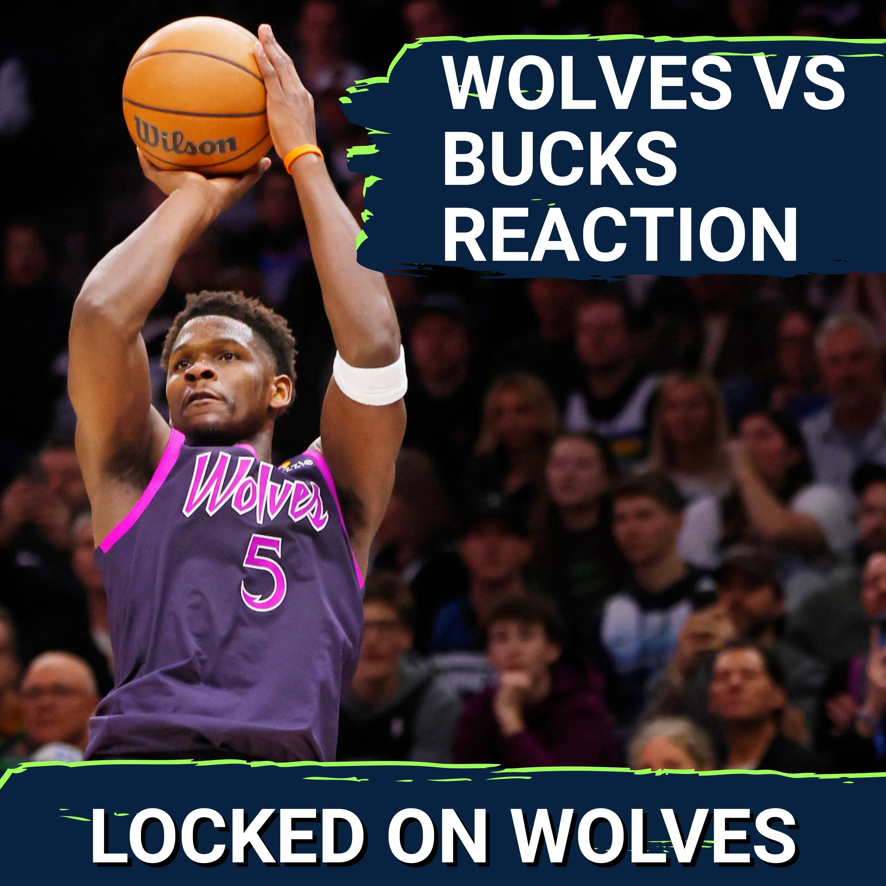 WOLVES POSTCAST: T-Wolves STORM BACK to Down Bucks 103-100