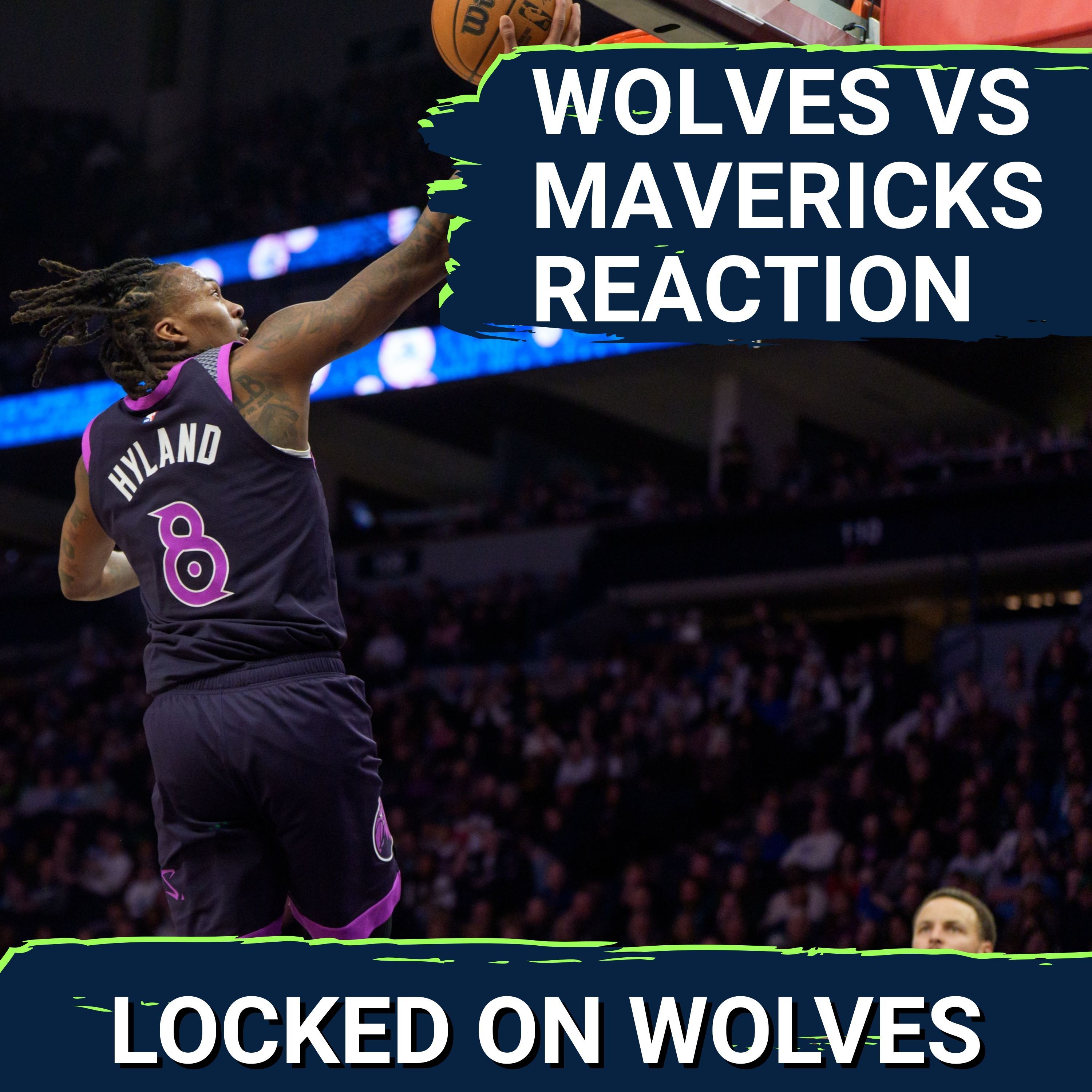 WOLVES POSTCAST: T-Wolves TAKING CARE OF BUSINESS On The Road vs. Dallas, 118-105