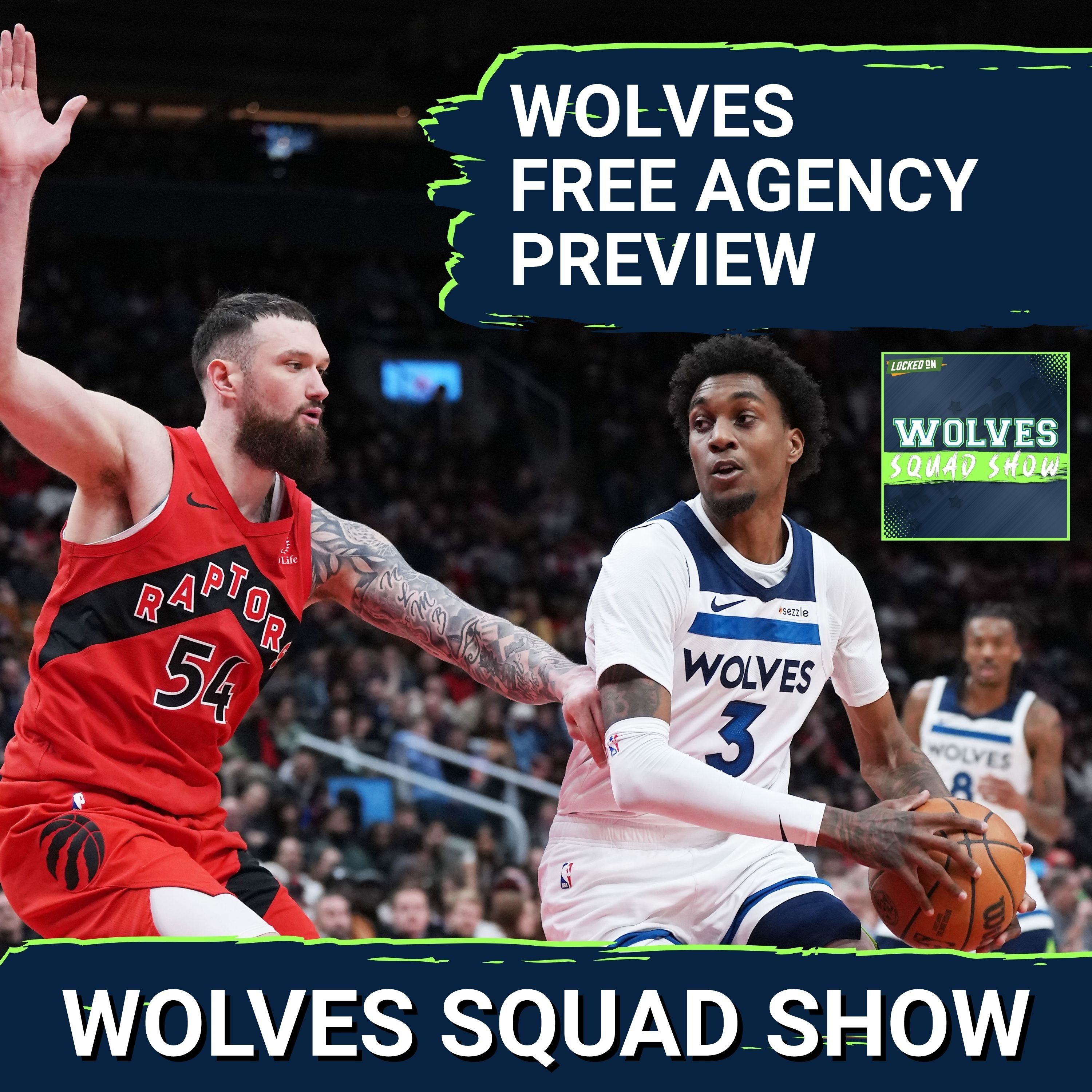 WOLVES SQUAD SHOW: Could the Minnesota Timberwolves Find a STARTING Power Forward in Free Agency?