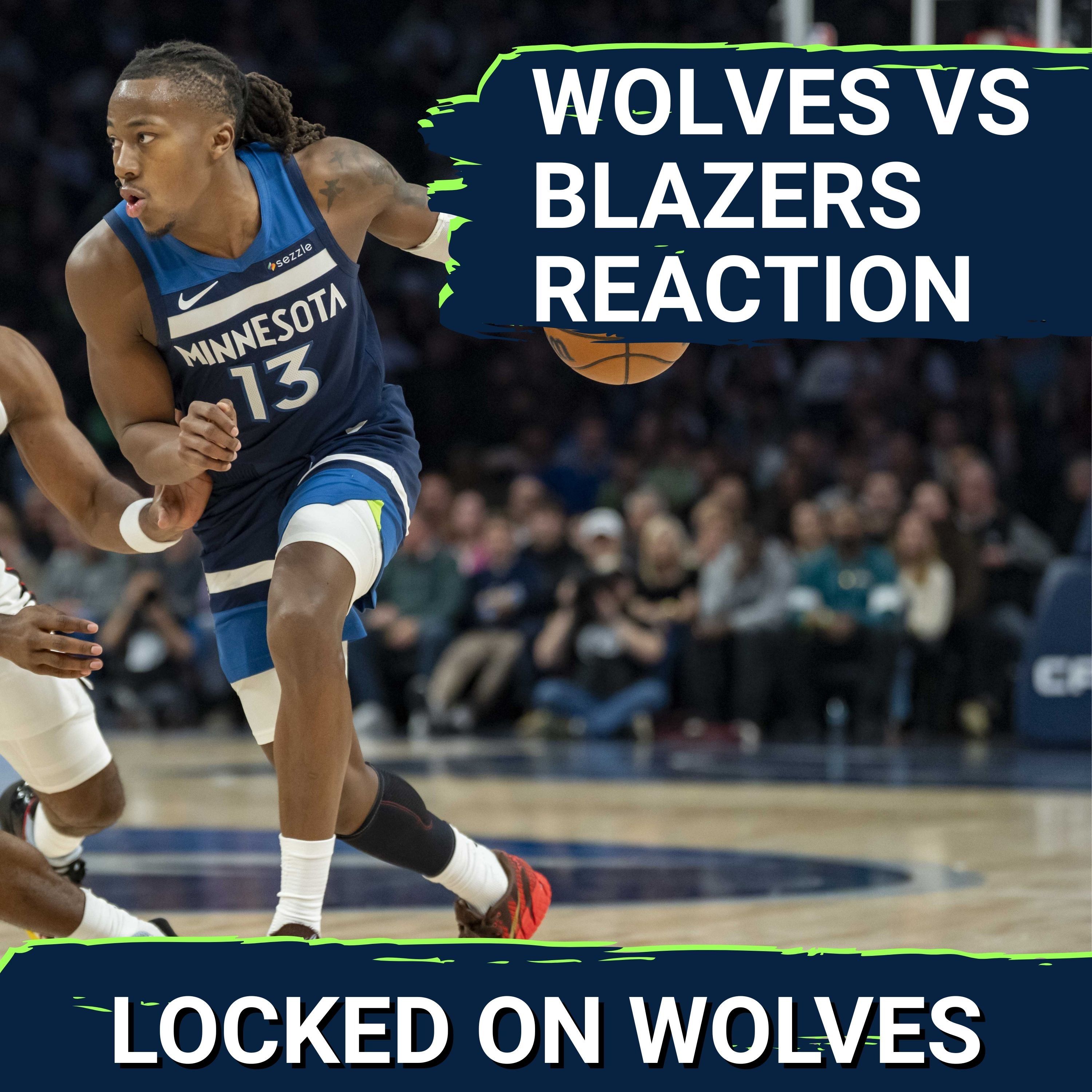 WOLVES POSTCAST: Edwards, McDaniels Lift T-Wolves Over Trail Blazers | INSTANT REACTION
