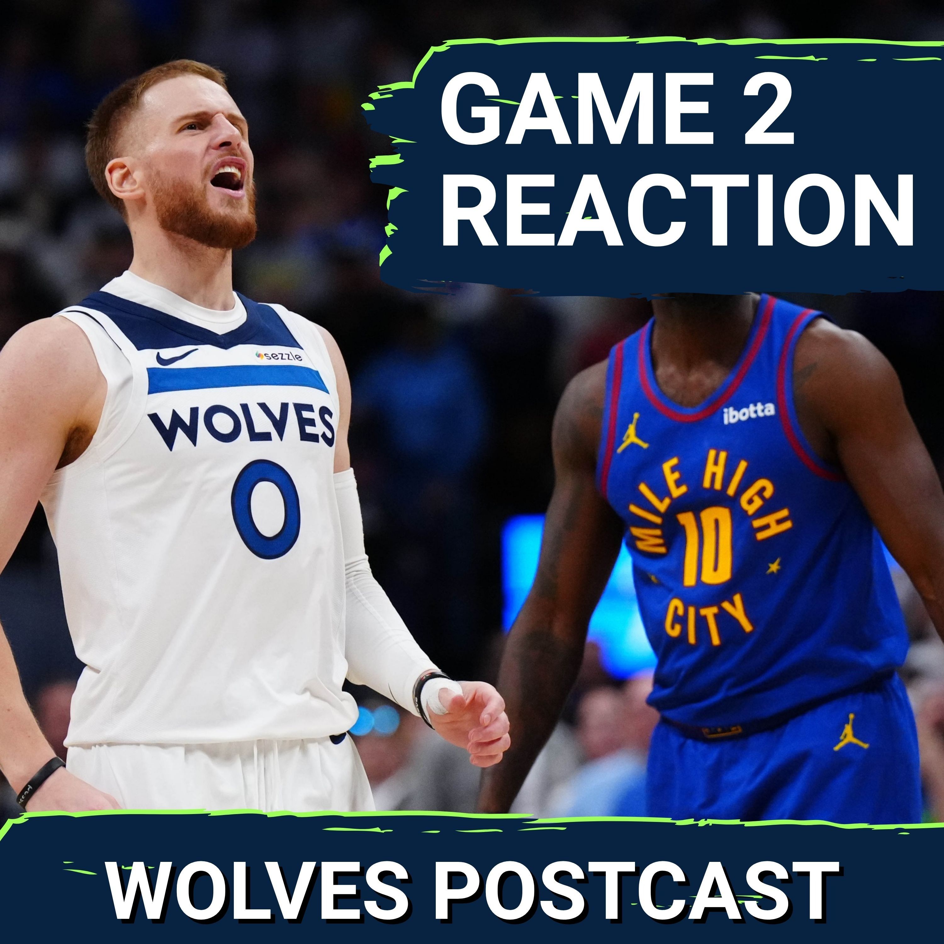WOLVES POSTCAST: Game 2 ANARCHY As T-Wolves MOUNT 19-POINT COMEBACK To Survive In Denver, 119-114