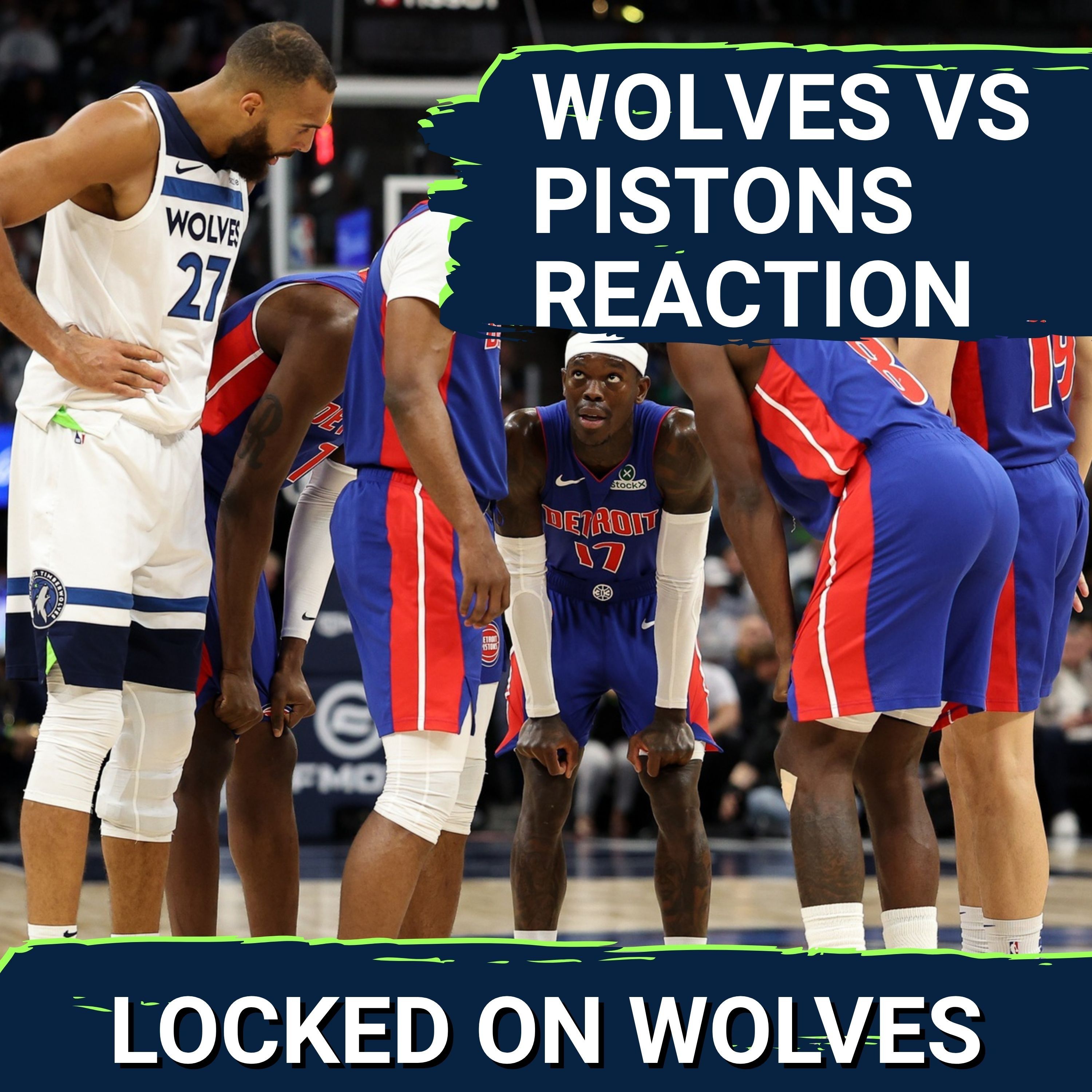 WOLVES POSTCAST: T-Wolves LOOK HELPLESS Down Three Key Players vs. Pistons, 109-87