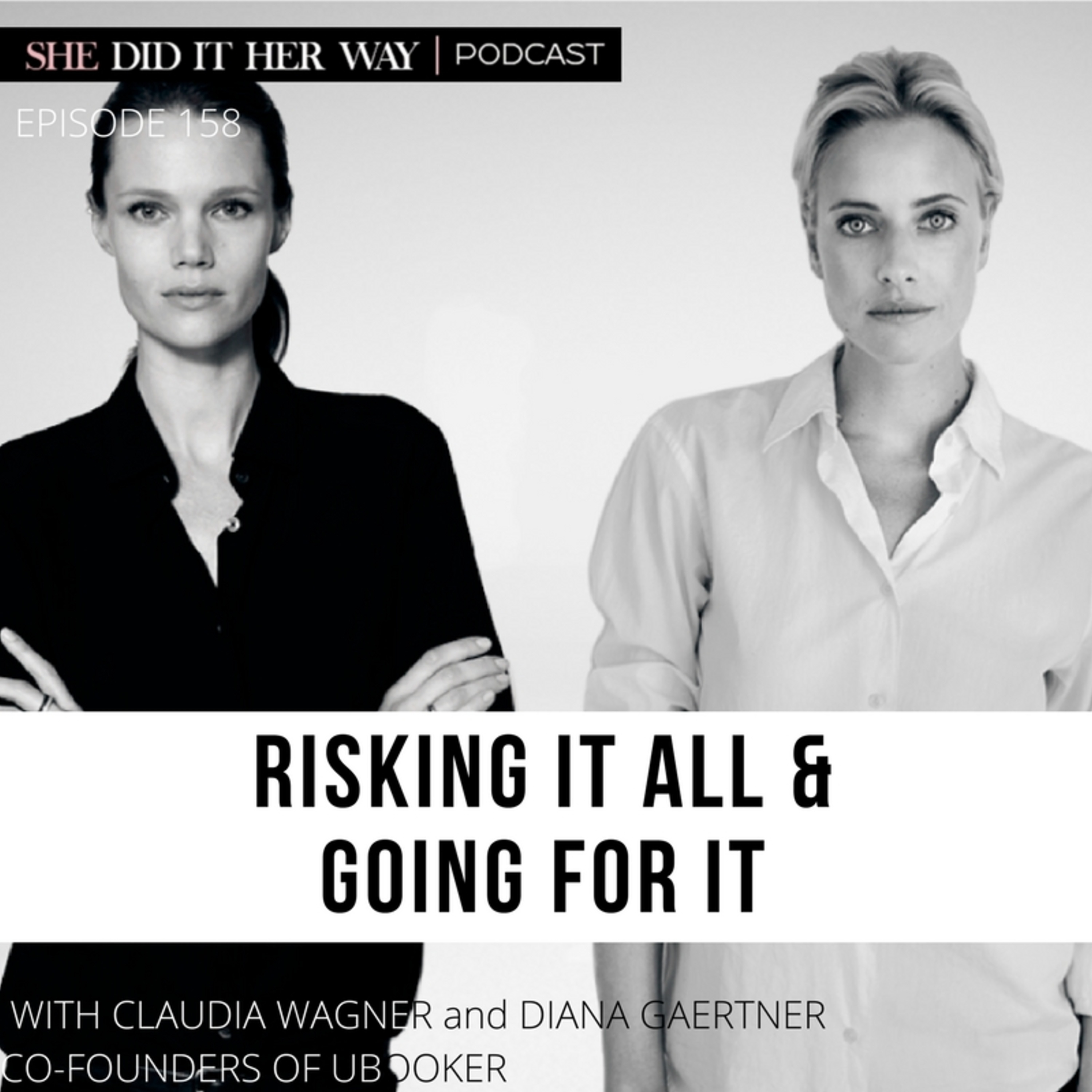 SDH158: Risking It All & Going For It with Co-founders Claudia Wagner & Diana Gaertner of UBooker episode artwork