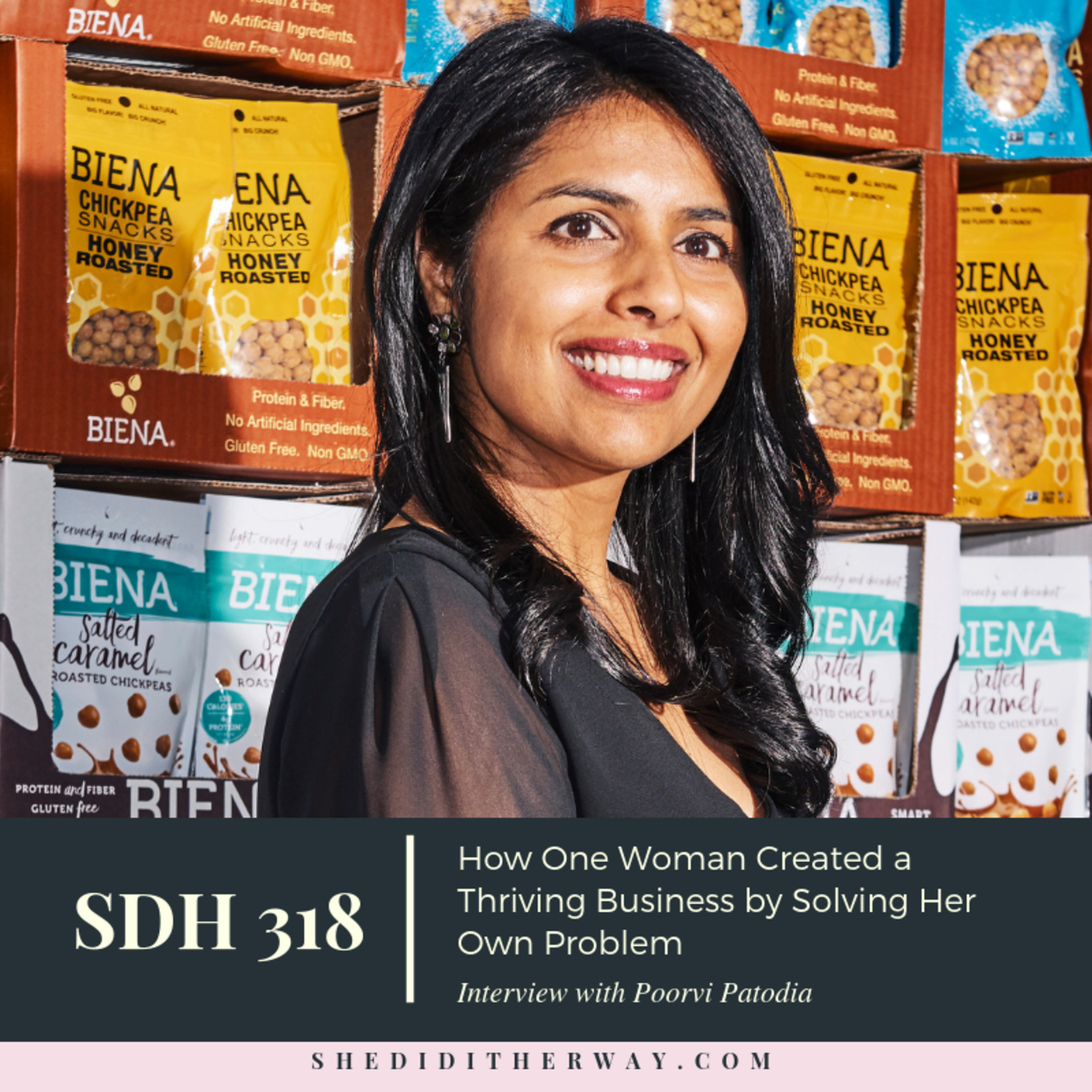 SDH 318: How One Woman Created a Thriving Business by Solving Her Own Problem with Poorvi Patodia episode artwork