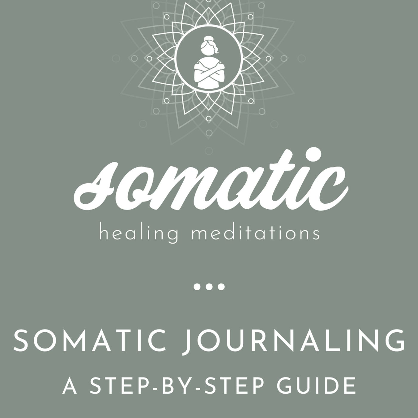 Somatic Healing Meditations