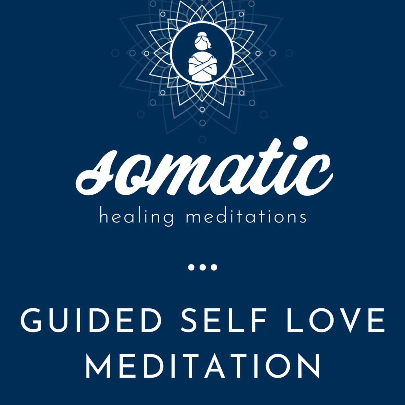 Somatic Healing Meditations