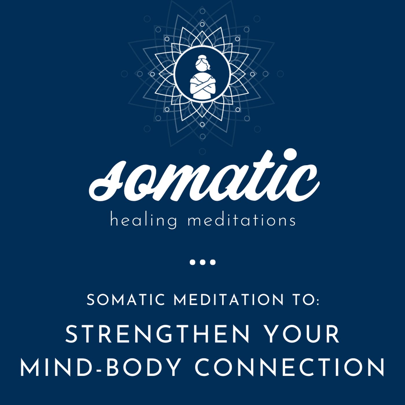 Somatic Healing Meditations