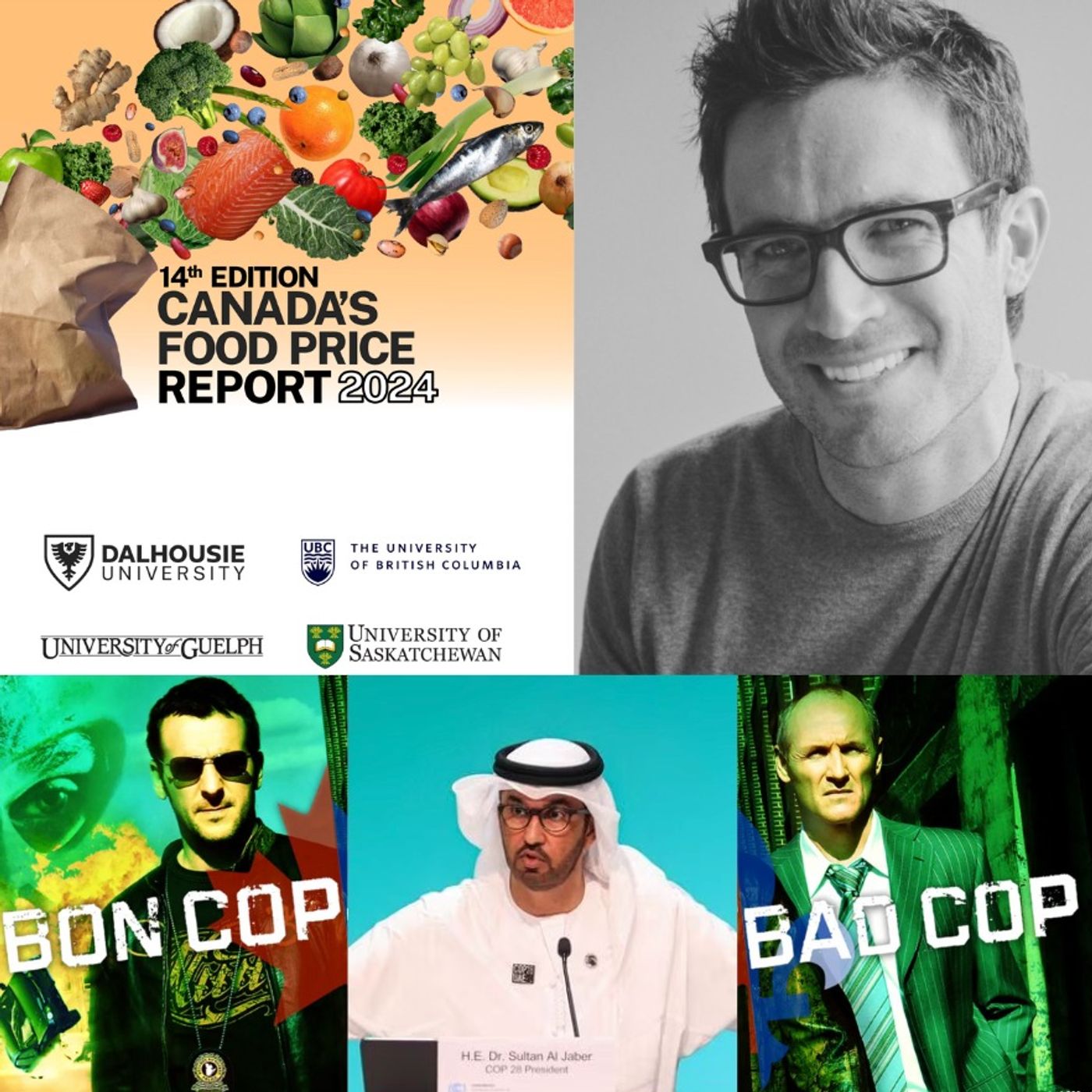 Bon Cop, Bad Cop28, Inside Canada's Food Price Report '24, guest Alex Green, Chief Experience Officer, Longo's