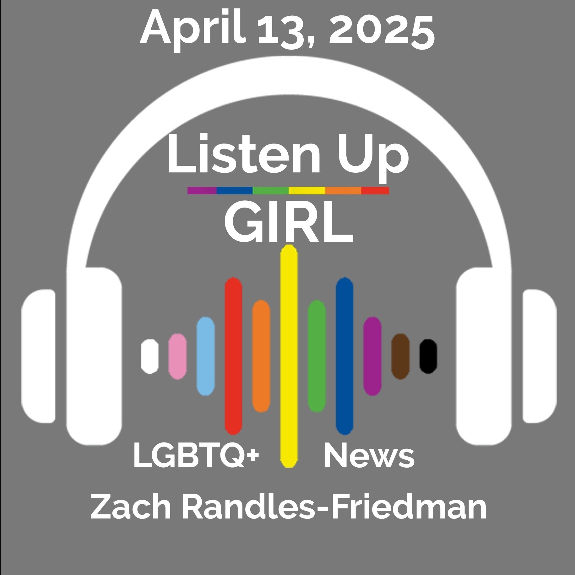 Episode 32: April 13, 2025 LGBTQ+ News episode artwork