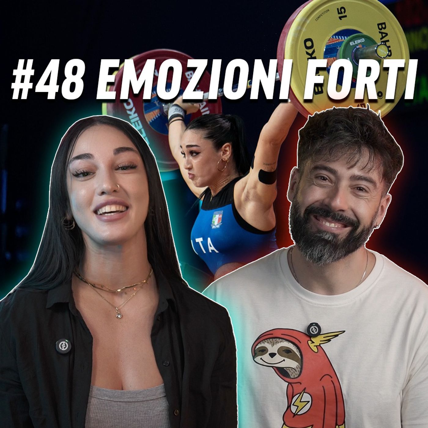 #48 Giulia Miserendino: L'emotività dietro la forza dell'atleta di weightlifting