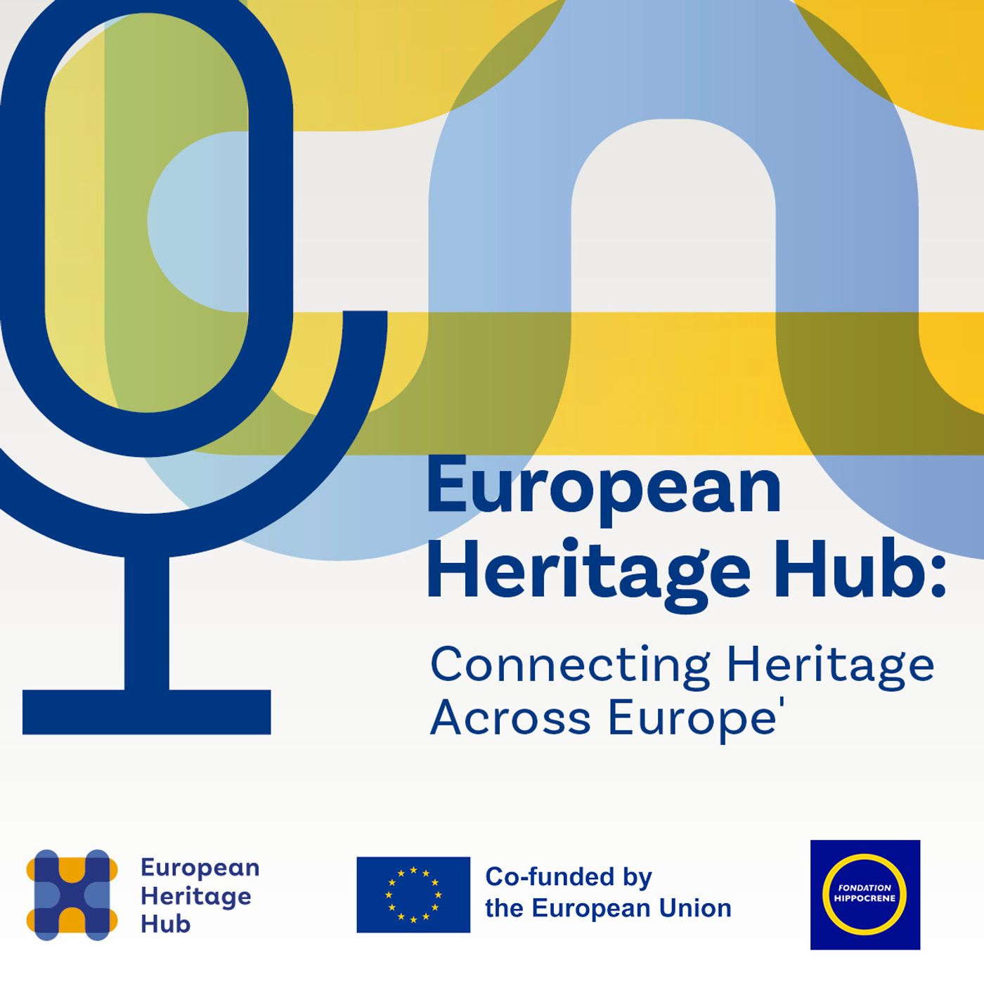 European Heritage Hub: Connecting Heritage Across Europe